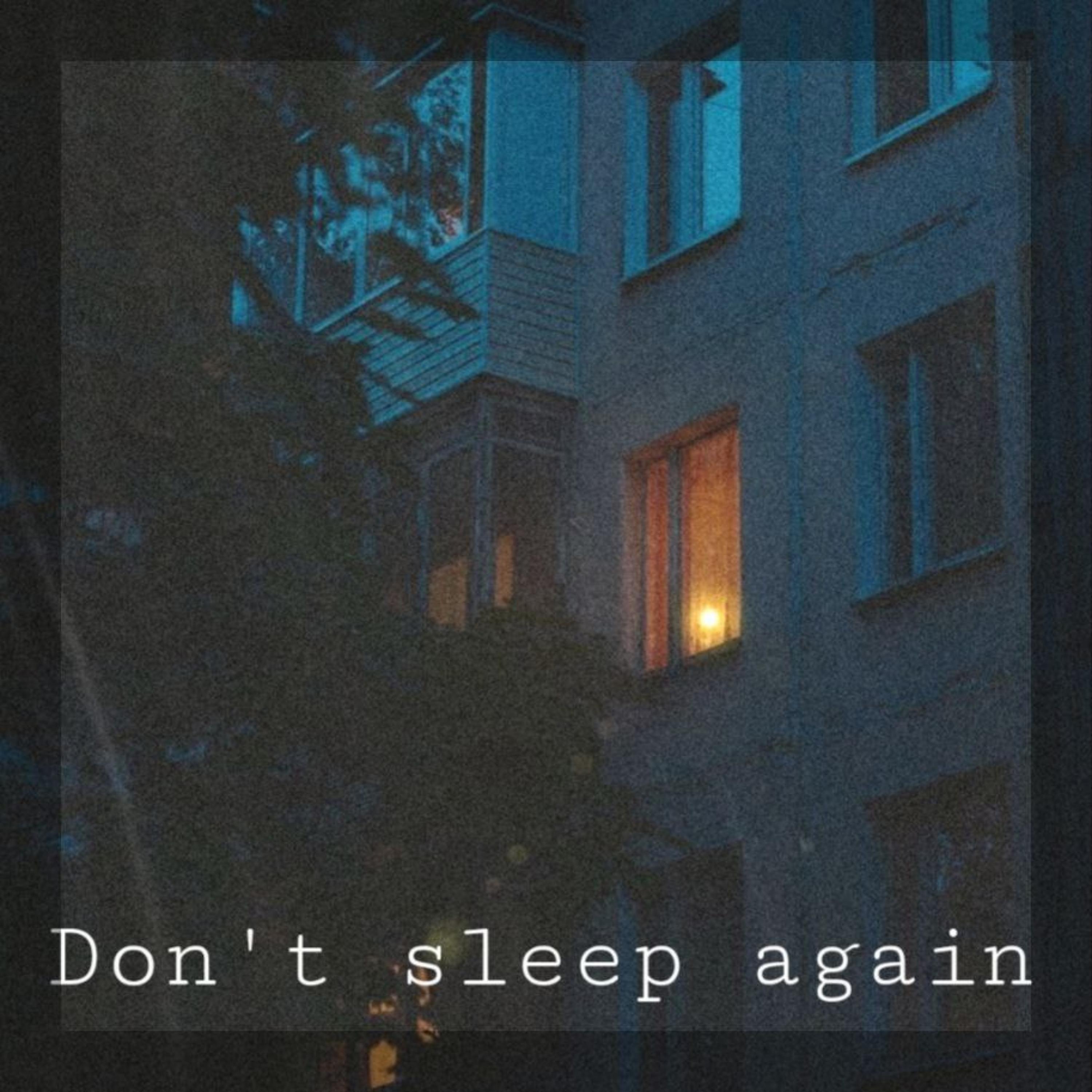 Постер альбома Don't sleep again