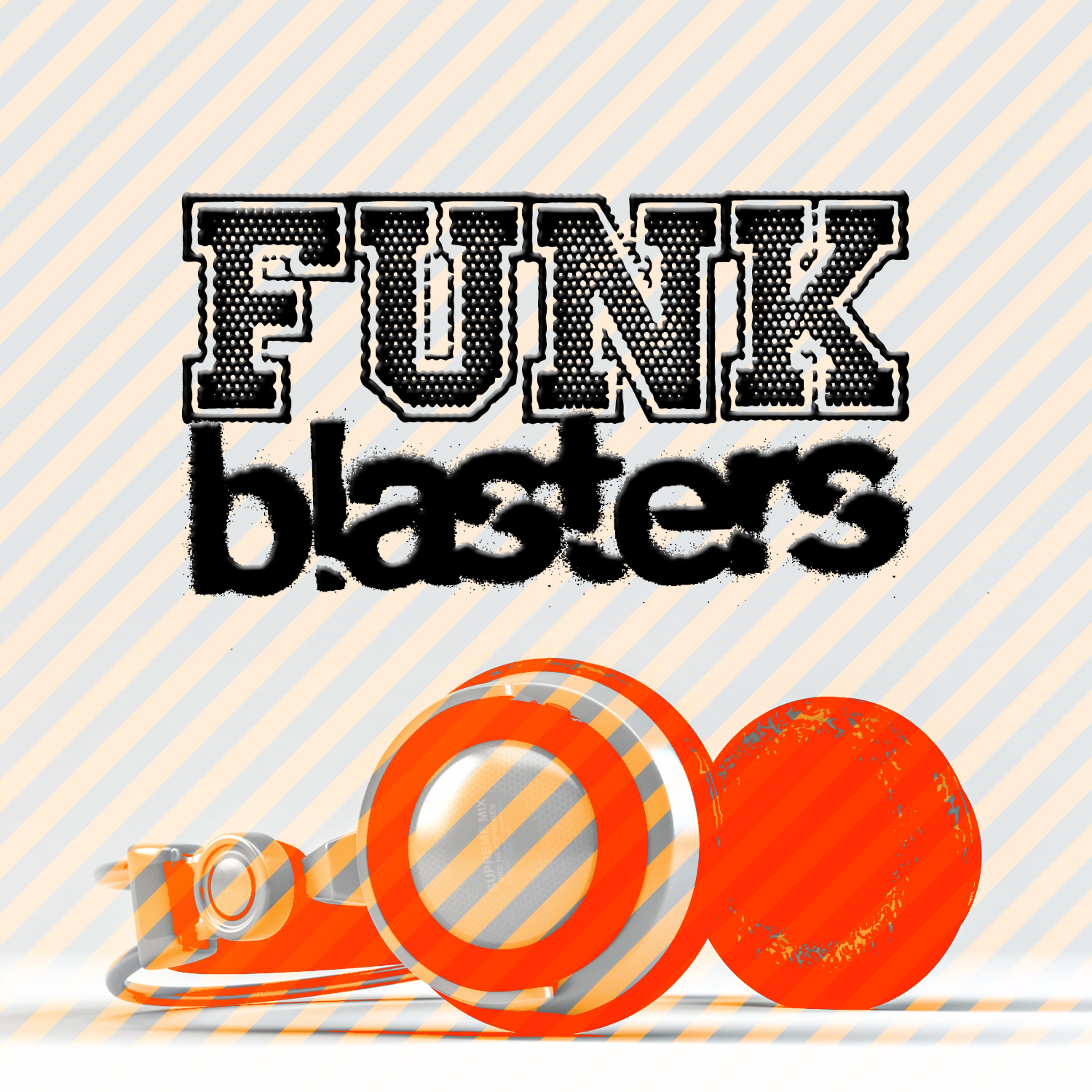 Постер альбома Funk Blasters