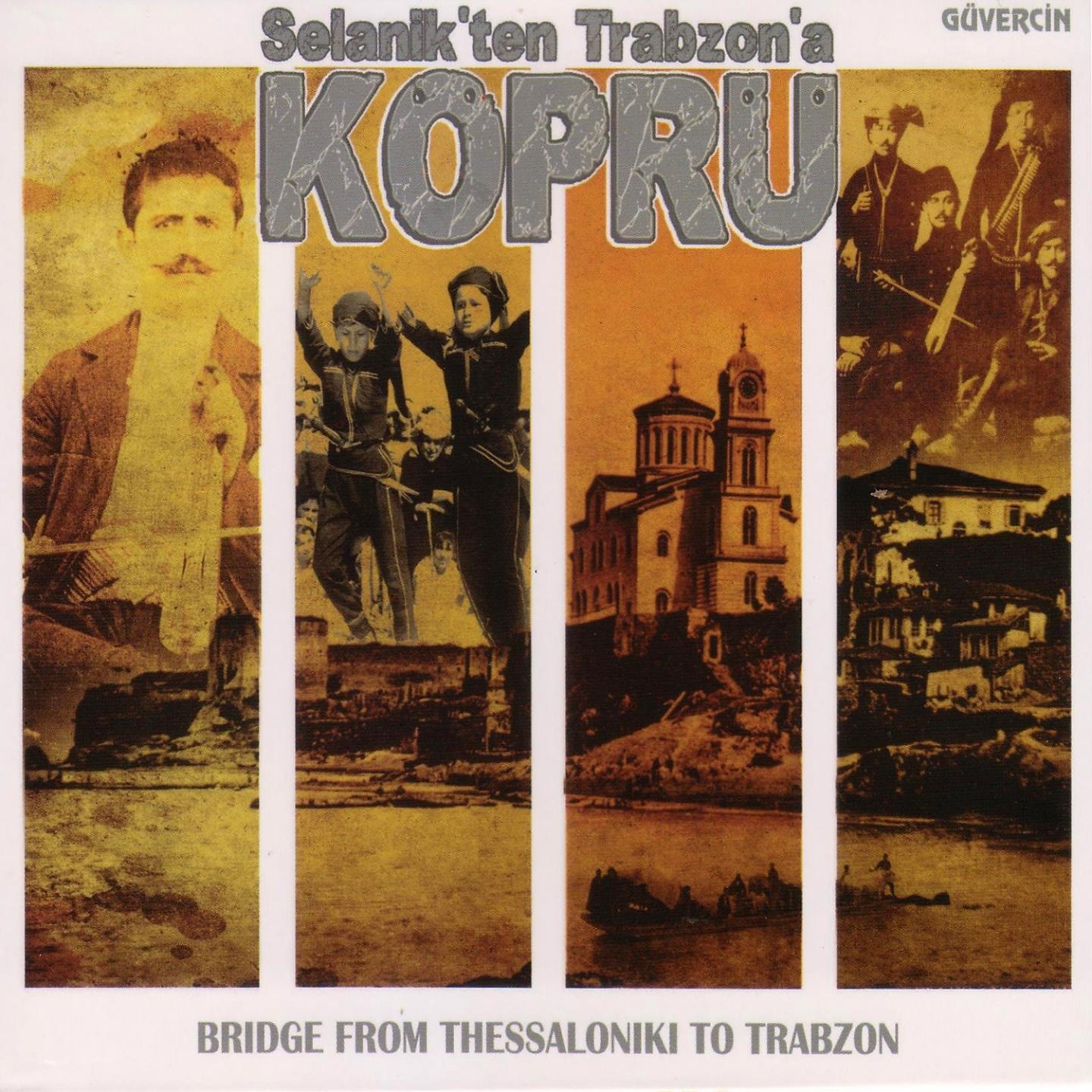 Постер альбома Selanik'ten Trabzon'a Köprü