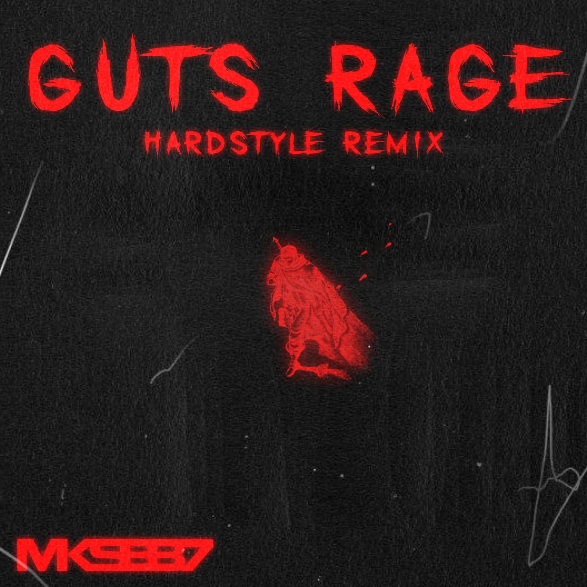 Постер альбома Guts Rage (Hardstyle Remix)