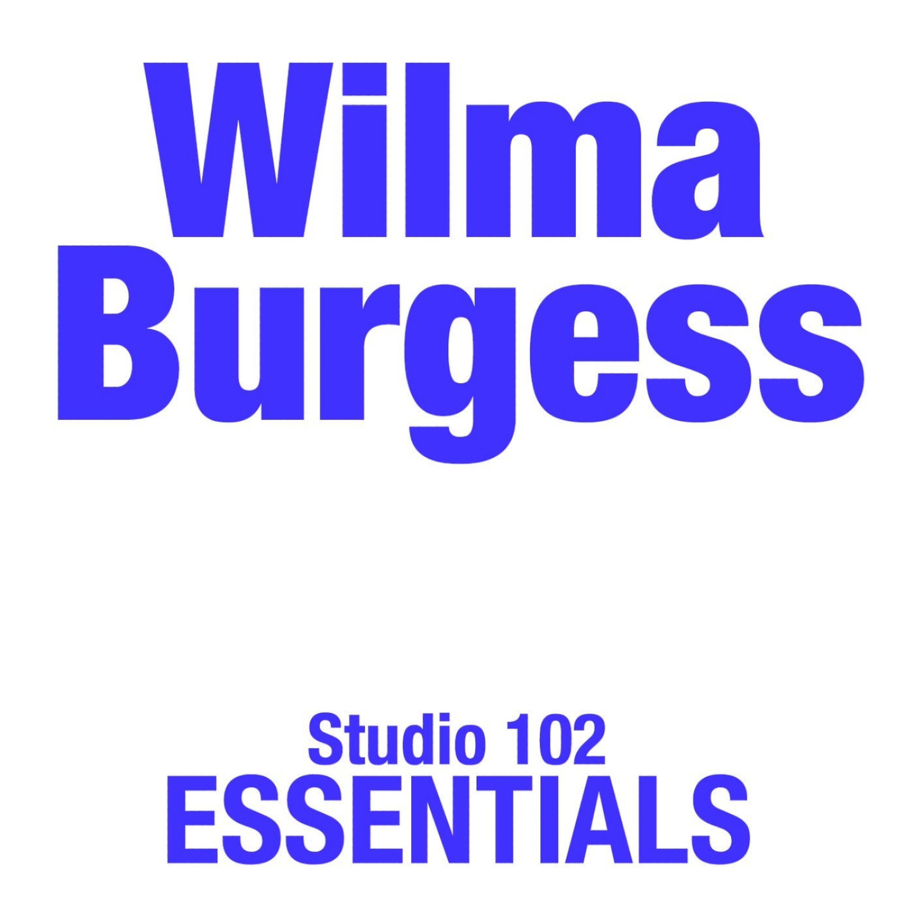 Постер альбома Wilma Burgess: Studio 102 Essentials