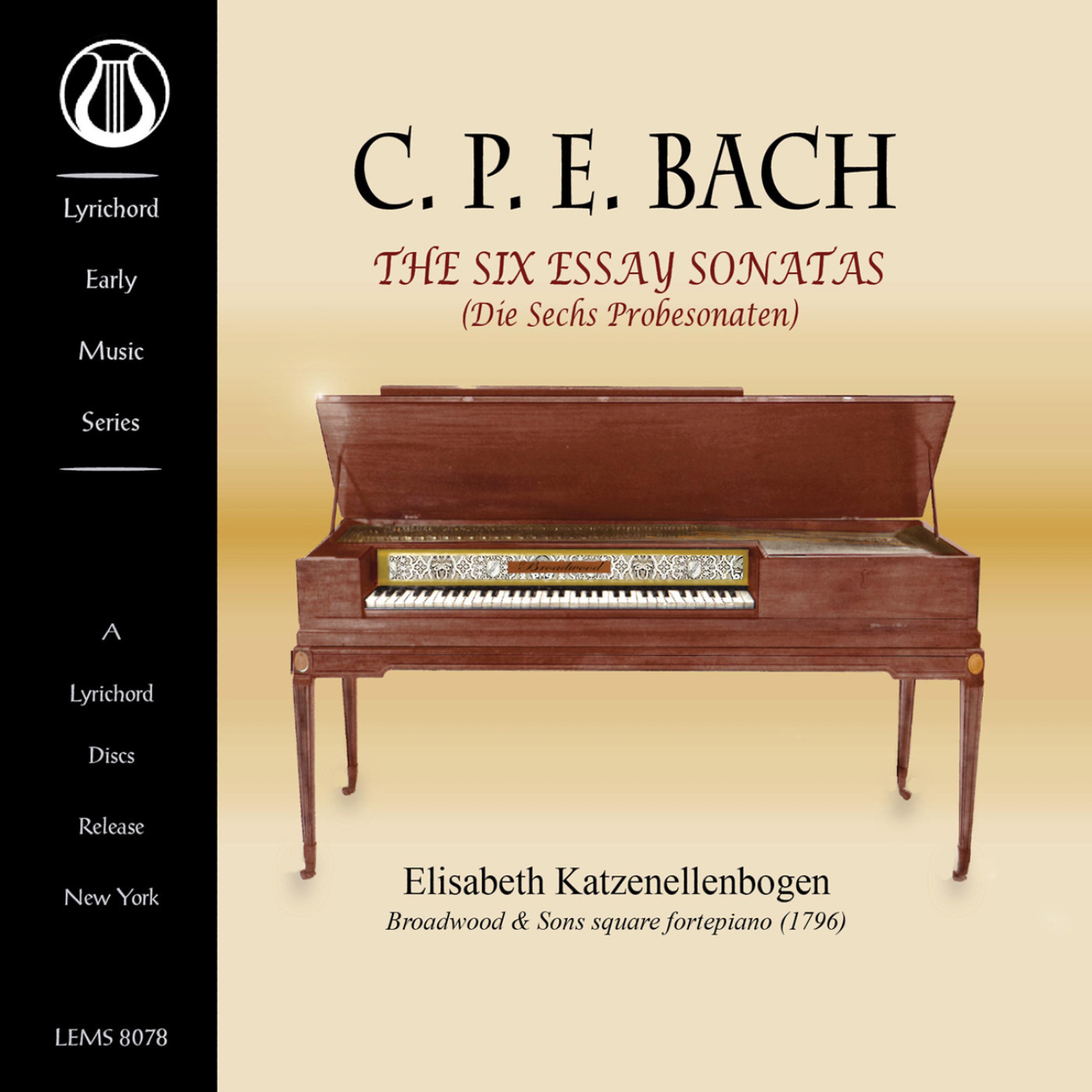 Постер альбома CPE Bach: The Six Essay Sonatas (Die Sechs Probesonaten)