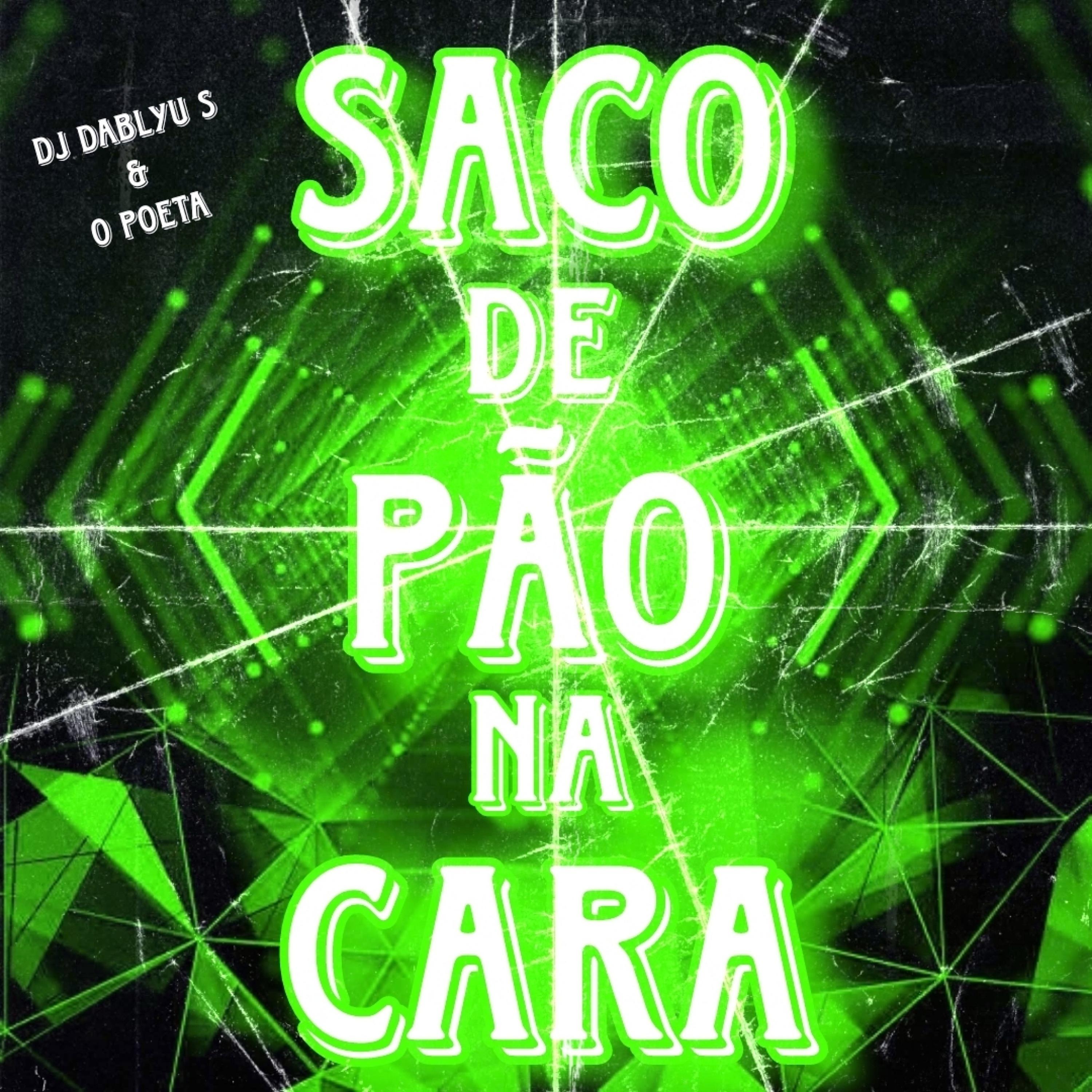 Постер альбома Saco de Pão na Cara