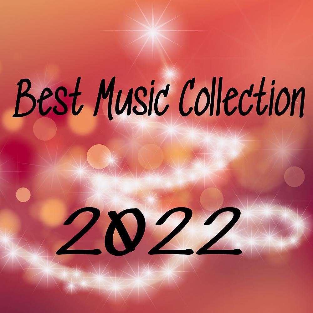 Постер альбома Best Music Collection 2022