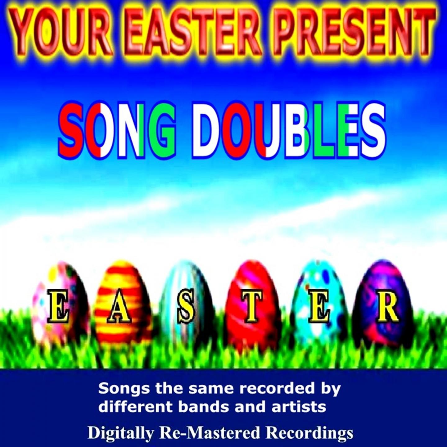 Постер альбома Your Easter Present - Song Doubles