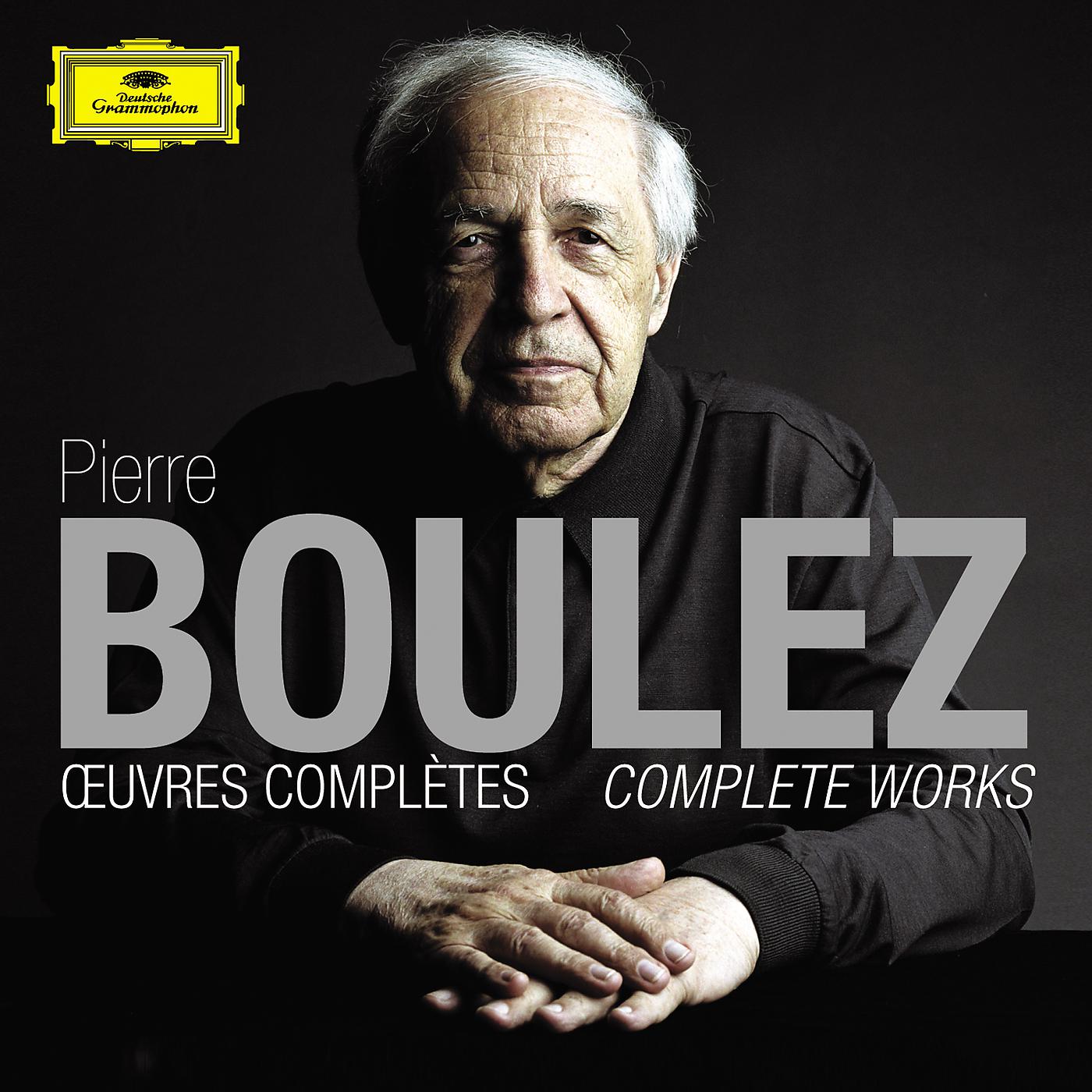 Постер альбома Pierre Boulez: Oeuvres complètes