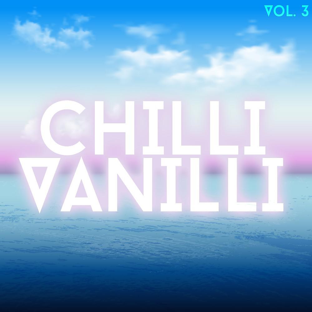 Постер альбома Chilli Vanilli, Vol. 3
