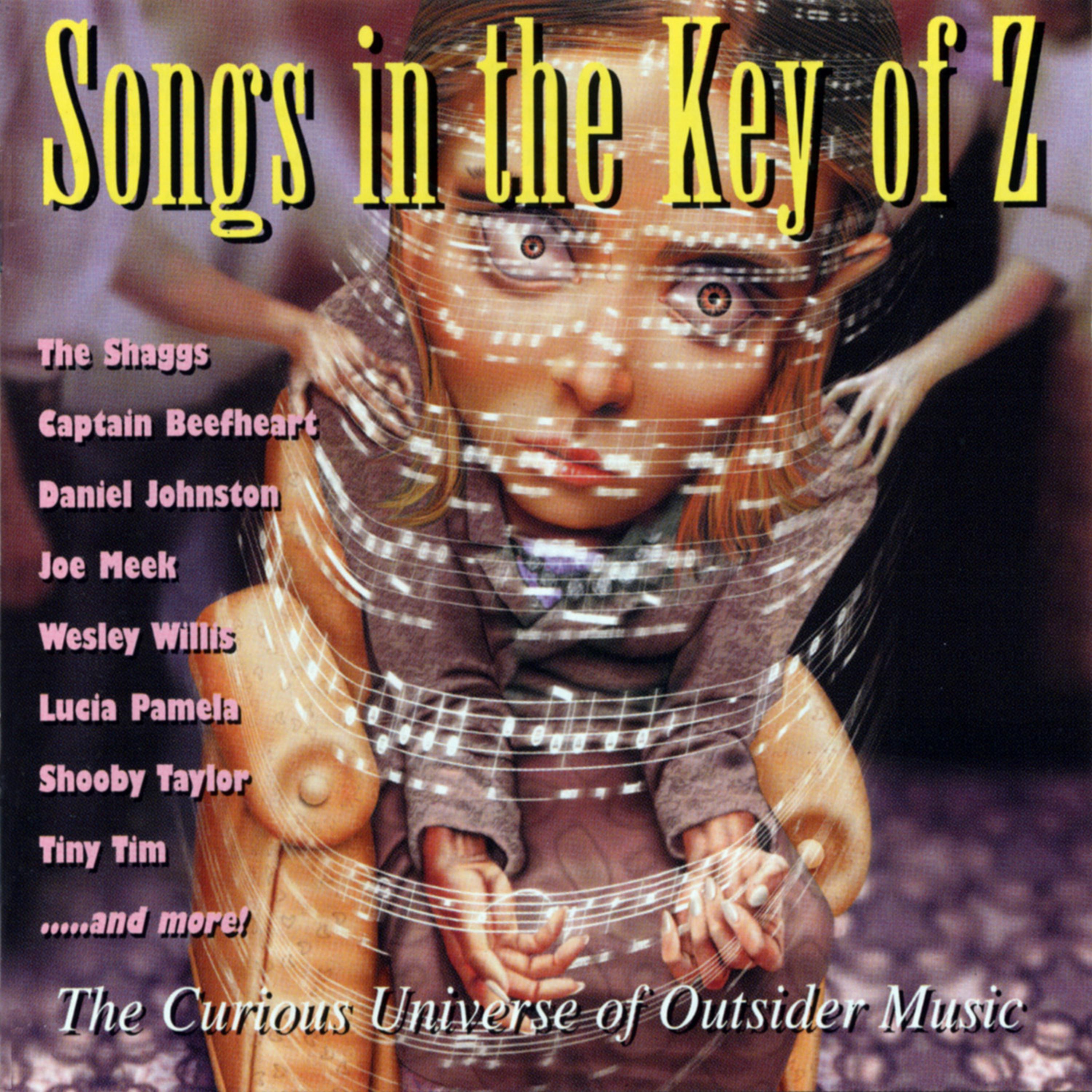 Постер альбома Songs in the Key of Z, Vol. 1: The Curious Universe of Outsider Music