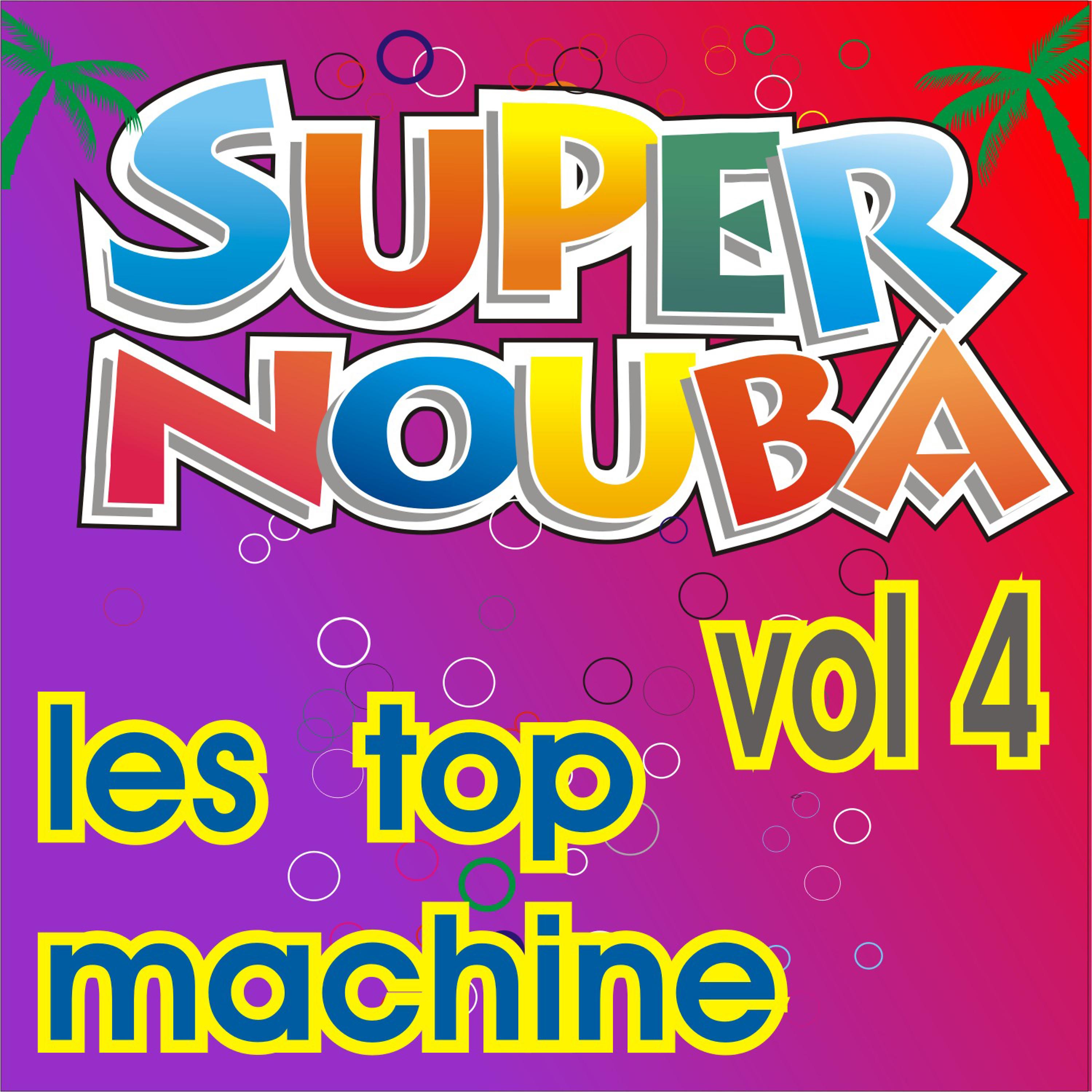 Постер альбома Super Nouba Vol. 4