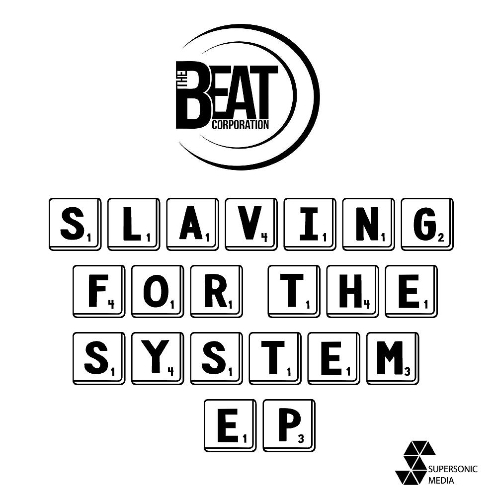 Постер альбома Slaving For The System EP