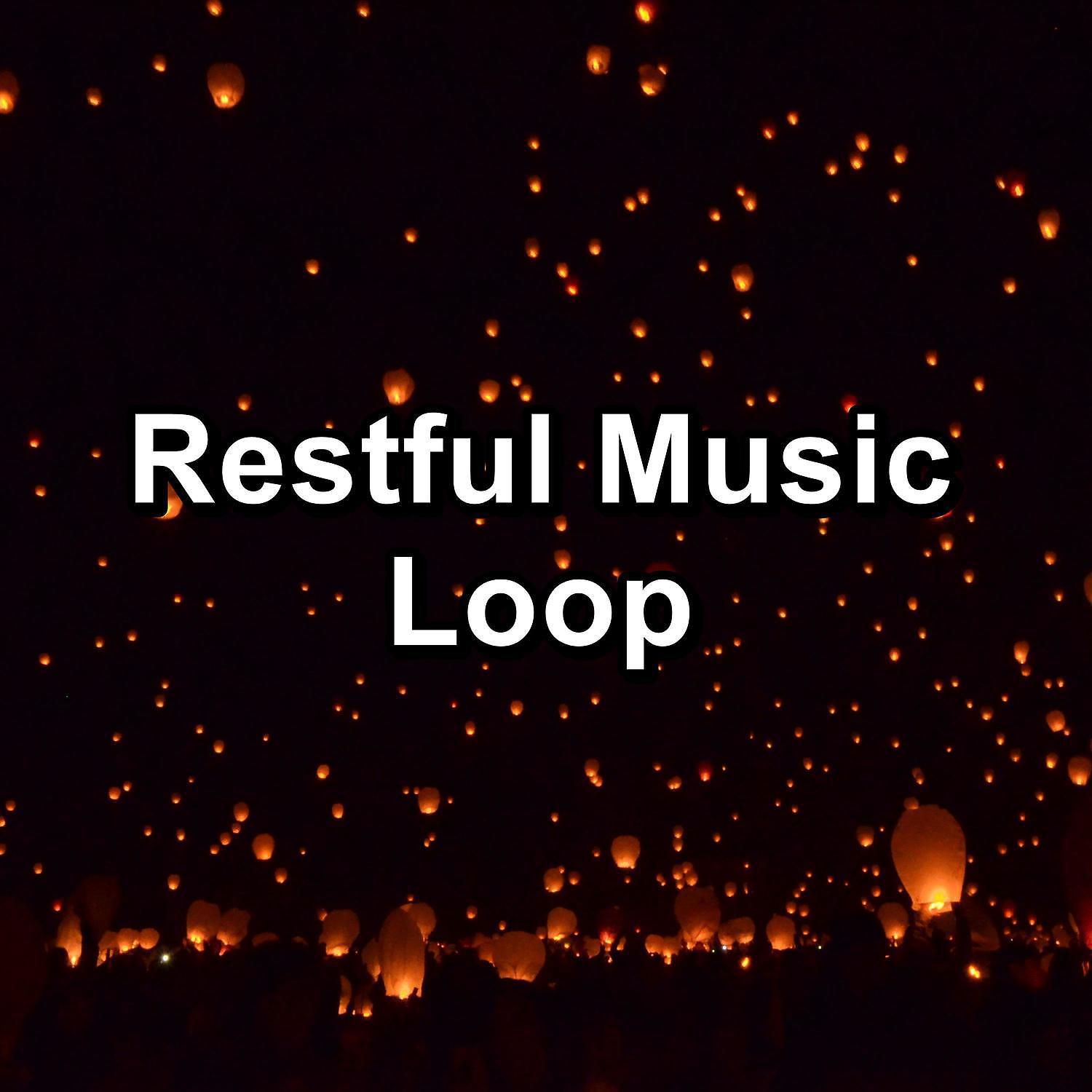 Постер альбома Restful Music Loop