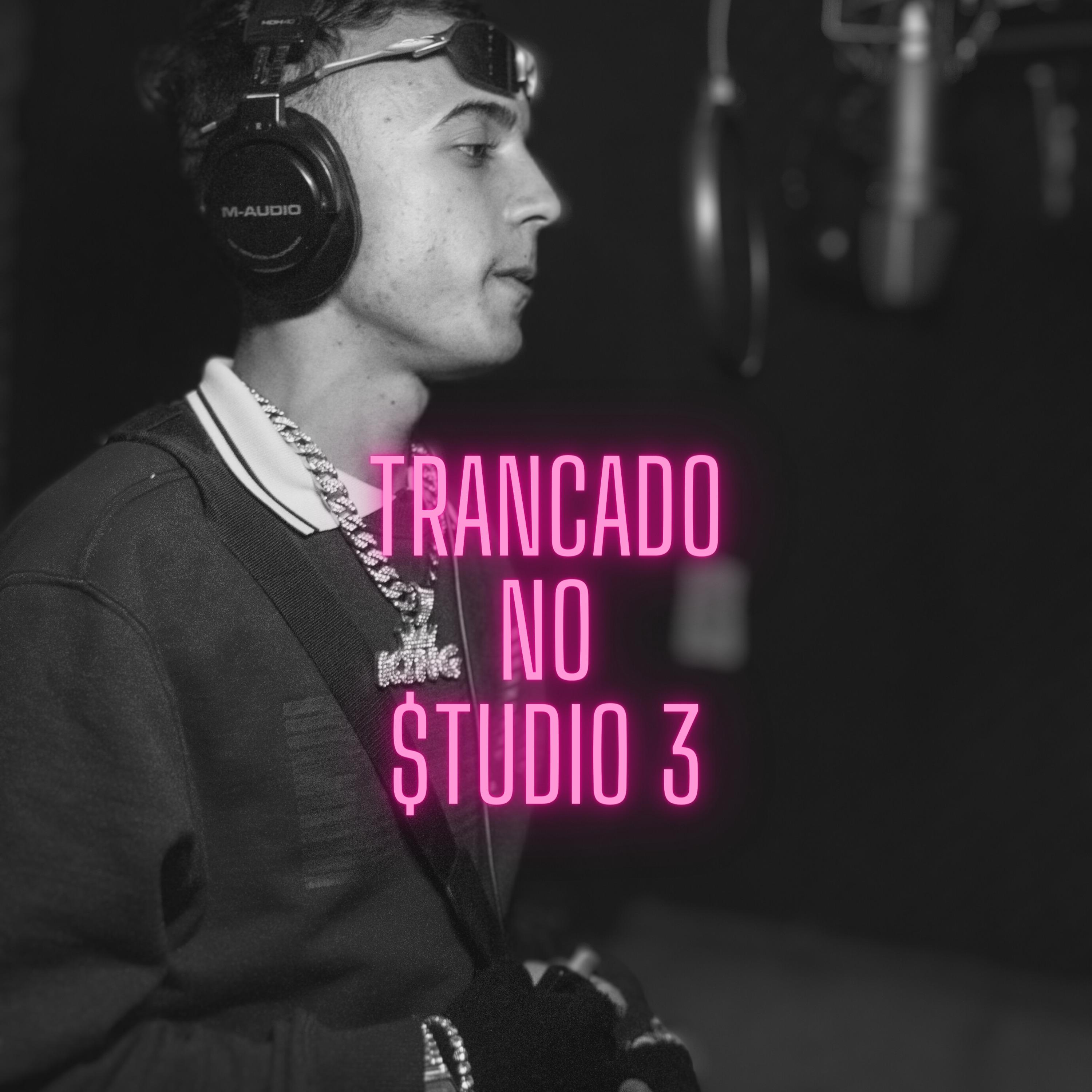 Постер альбома Trancado no Studio 3