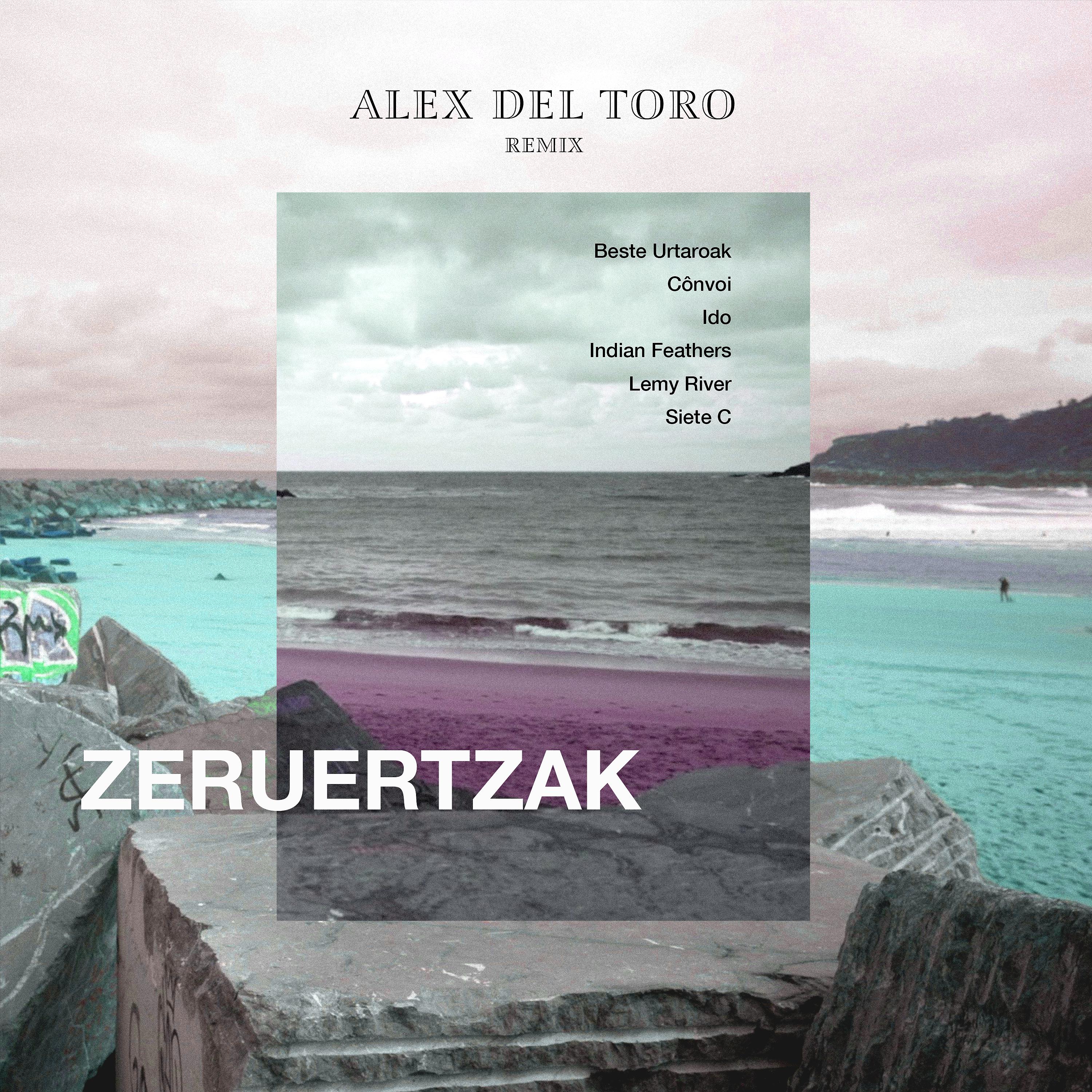 Постер альбома Zeruertzak (Alex del Toro Remix)