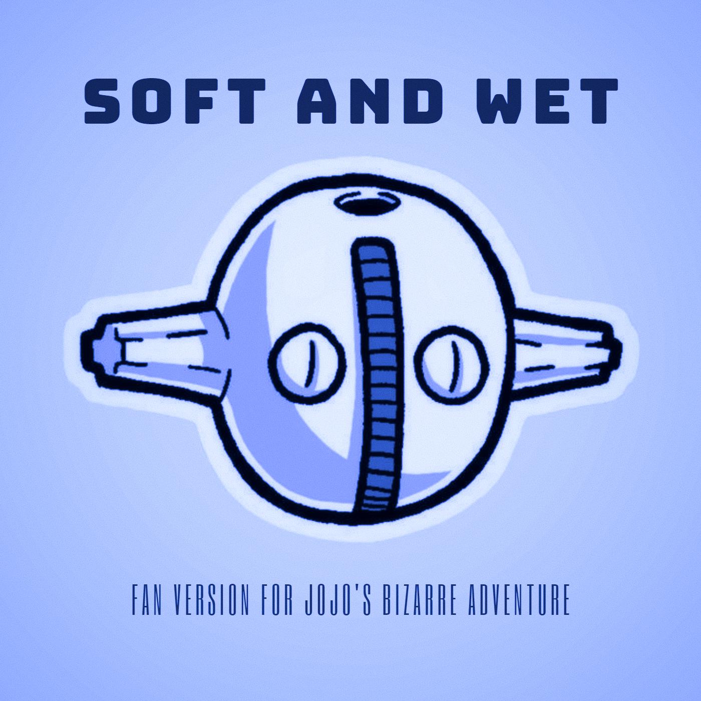 Постер альбома Soft and Wet