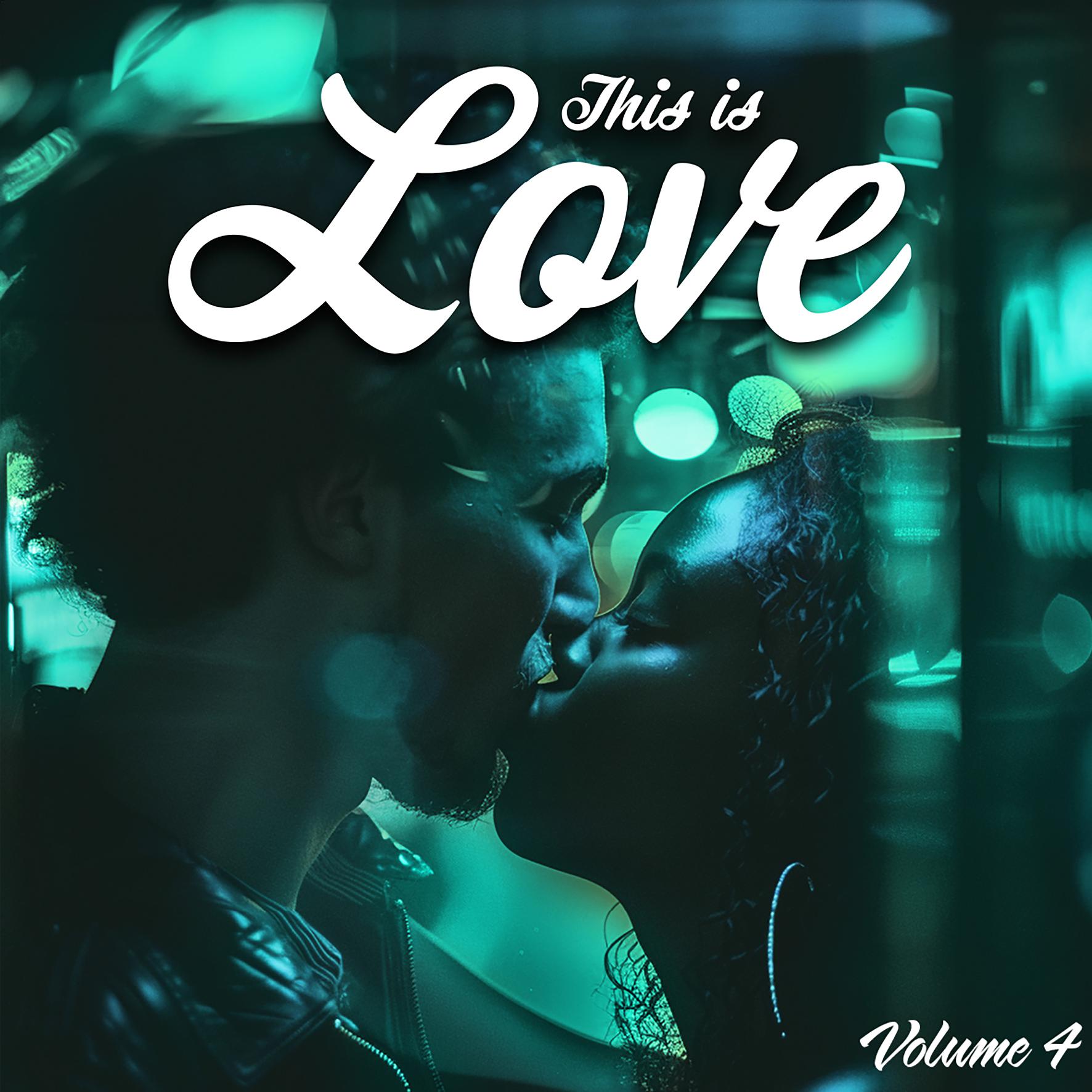 Постер альбома This is Love, Vol. 4