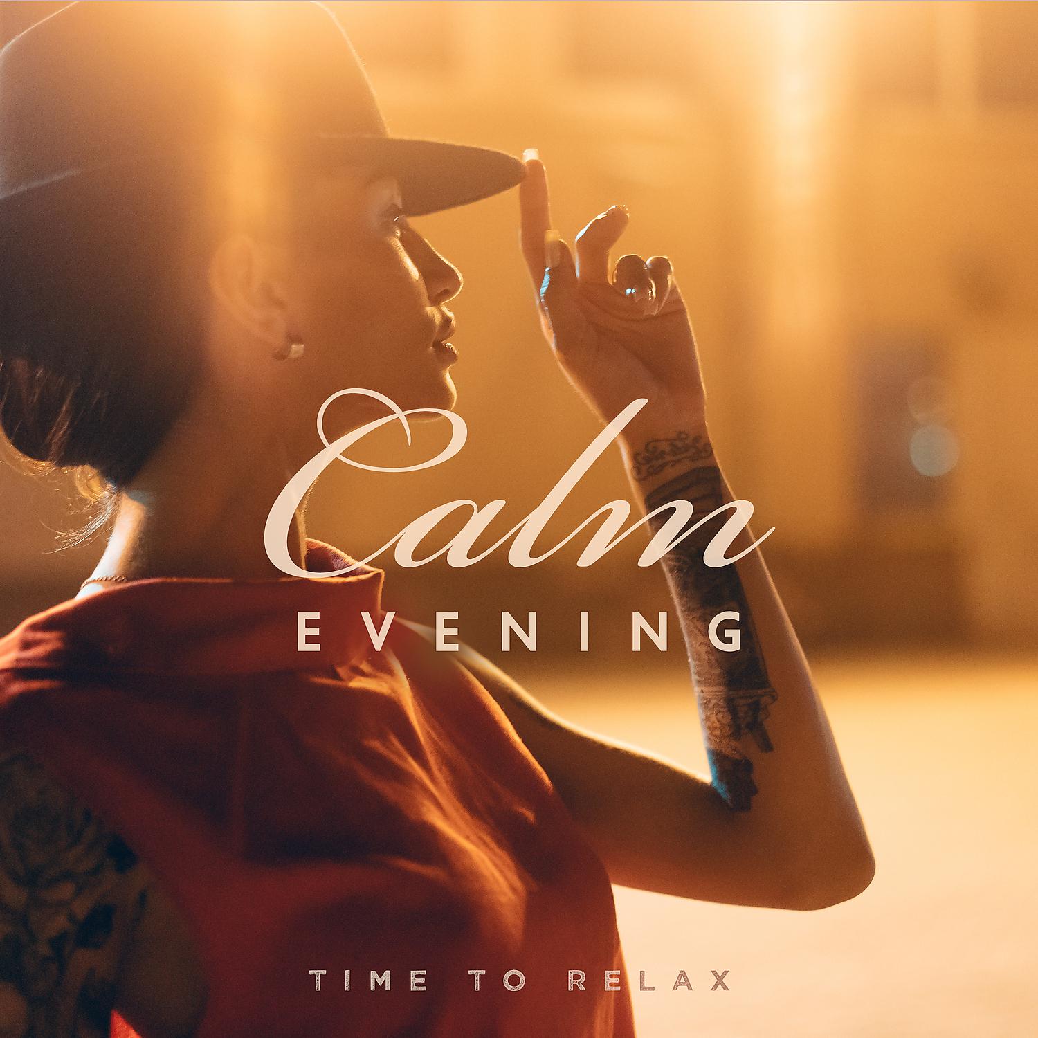 Постер альбома Calm Evening - Time to Relax