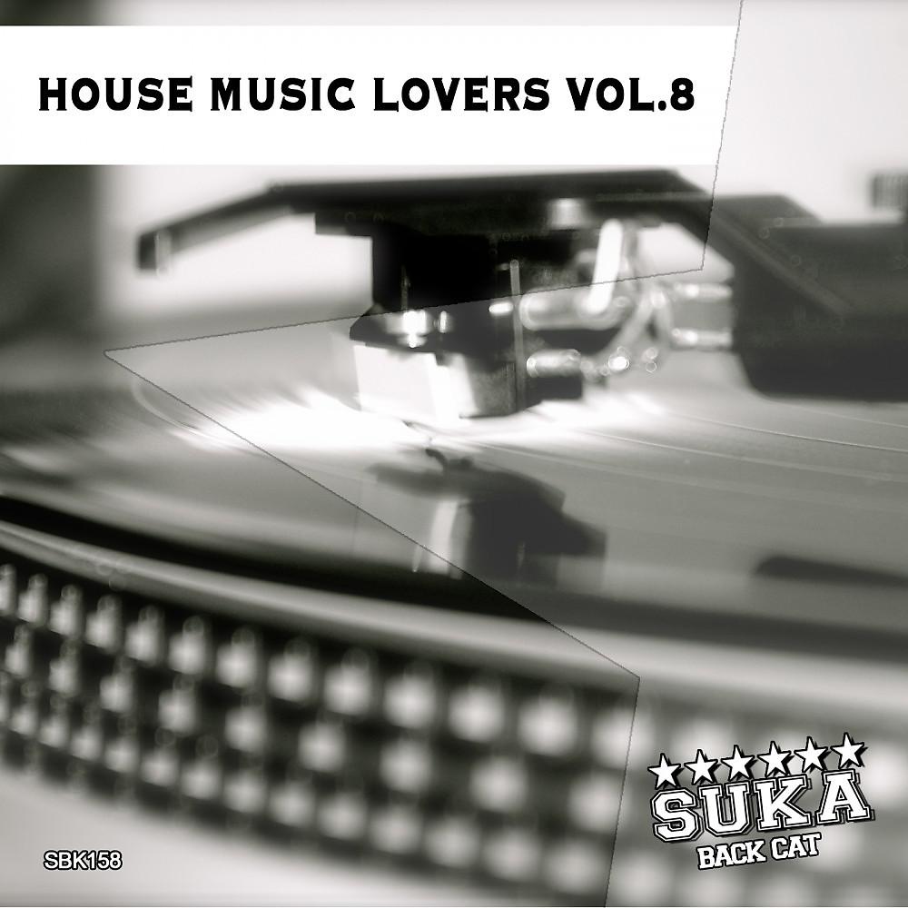 Постер альбома House Music Lovers, Vol. 8