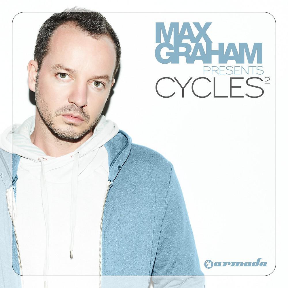 Постер альбома Max Graham Presents Cycles Vol. 2 (The Full Versions)