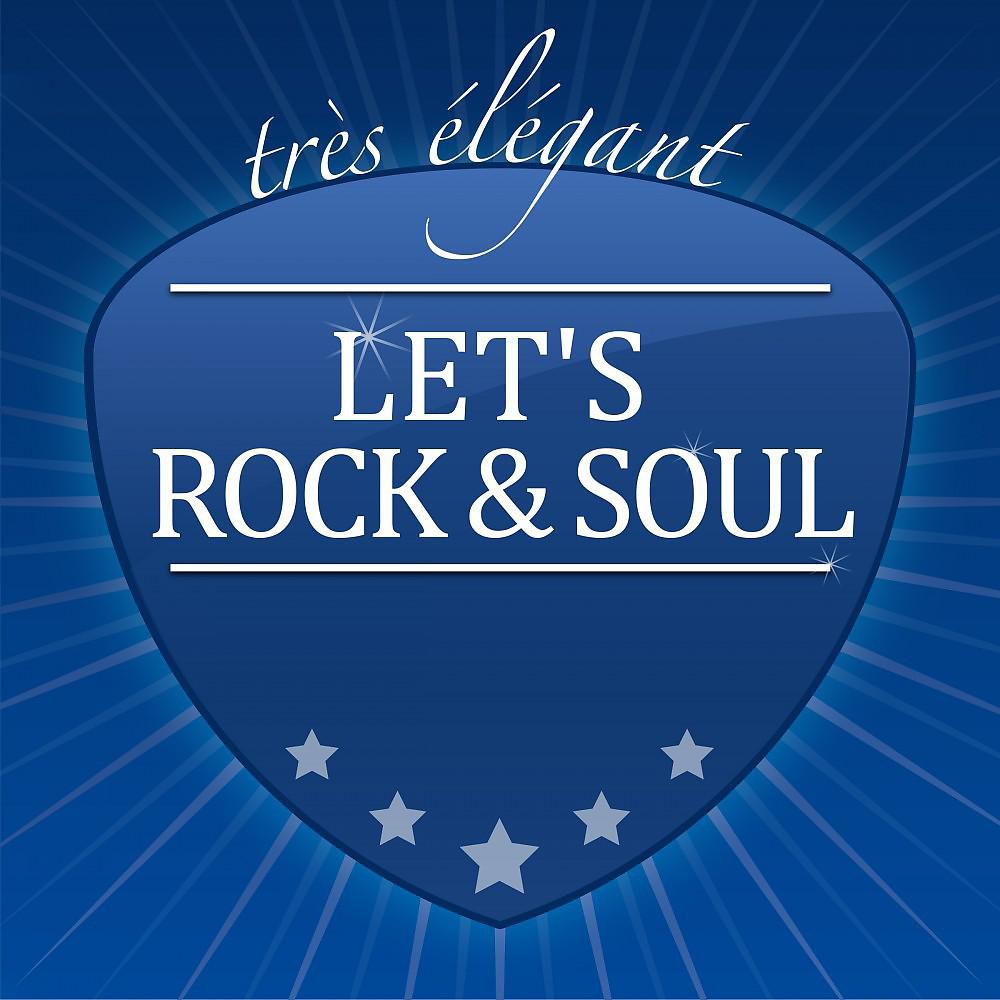 Постер альбома Let's Rock & Soul