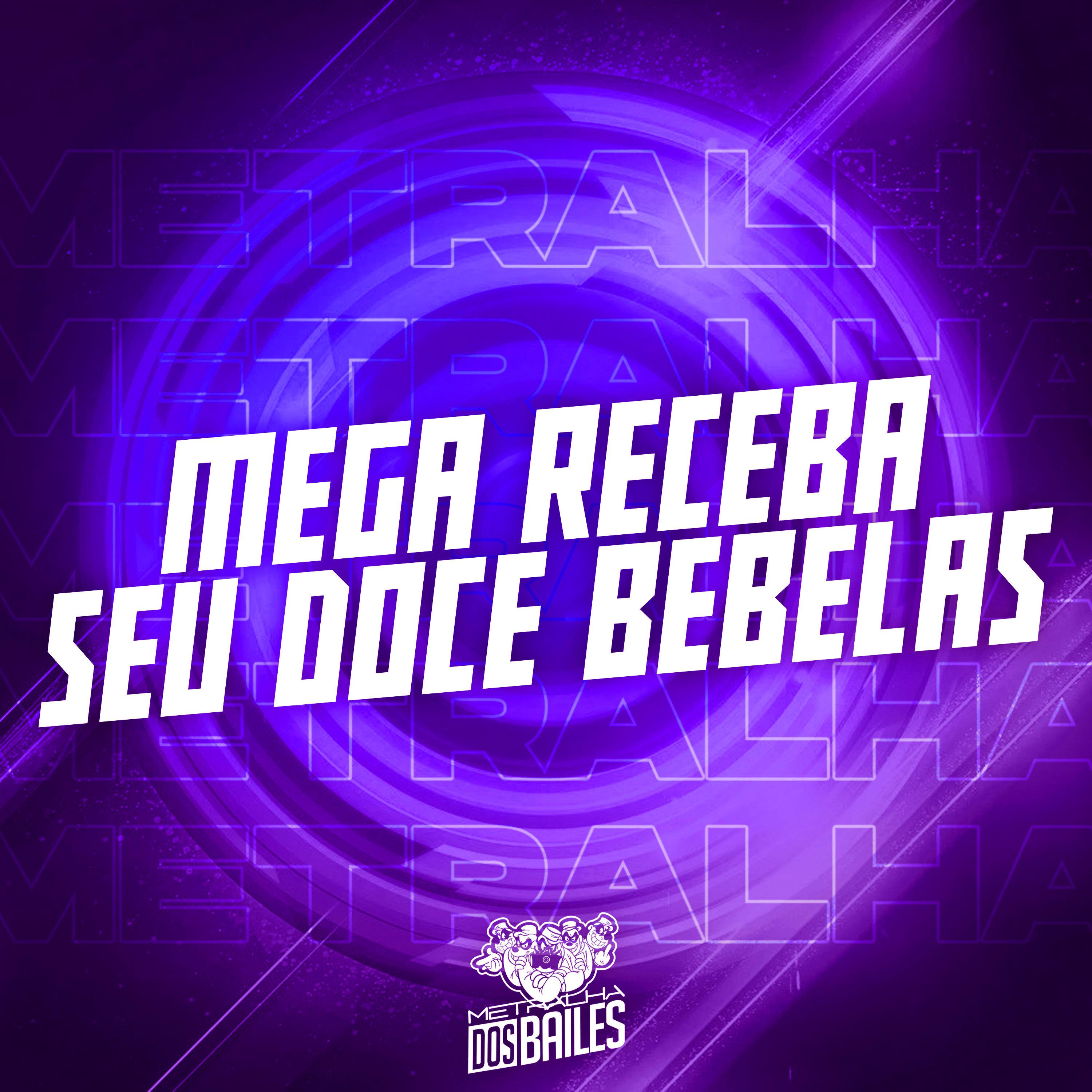 Постер альбома Mega Receba Seu Doce Bebelas