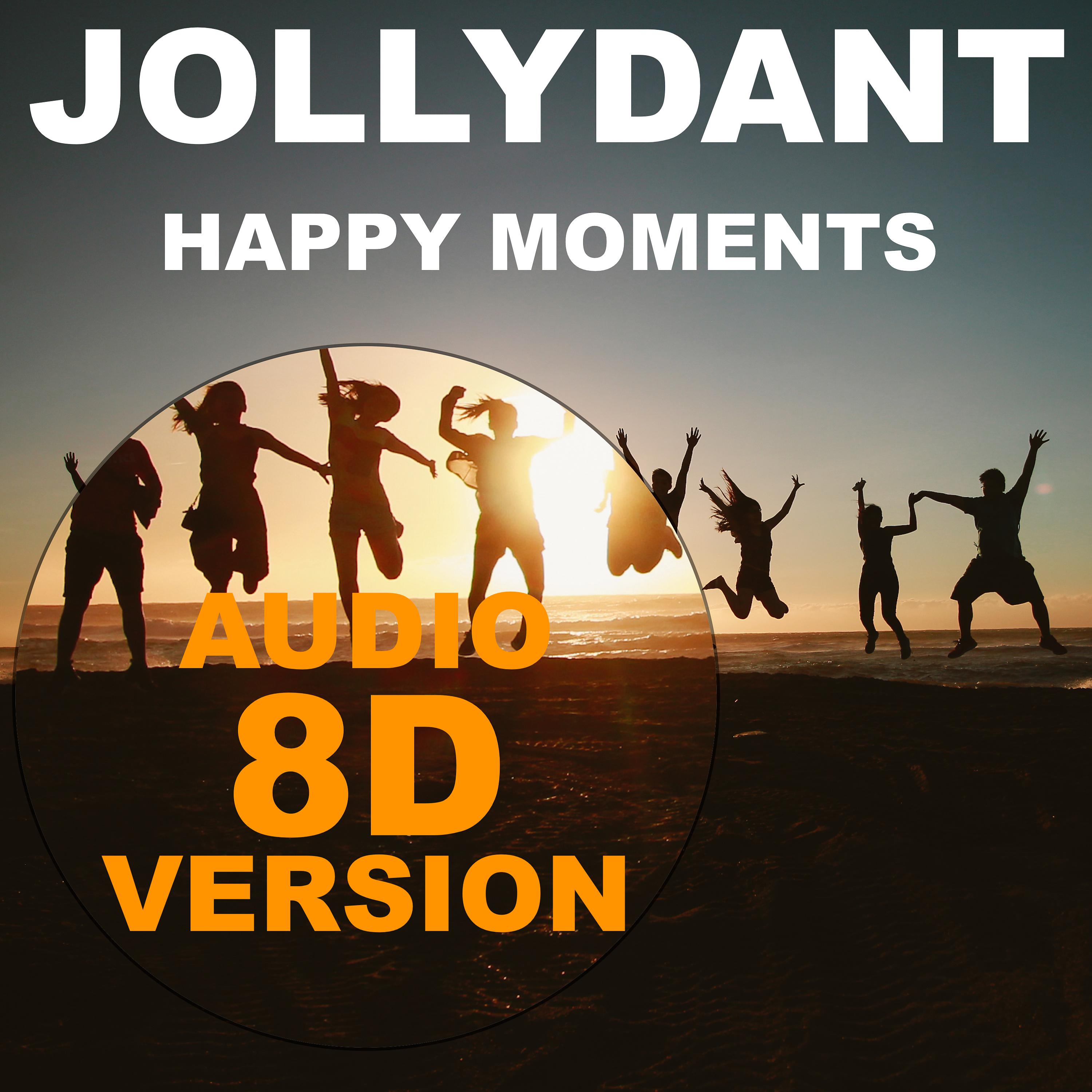Постер альбома Happy Moments (8D Audio)