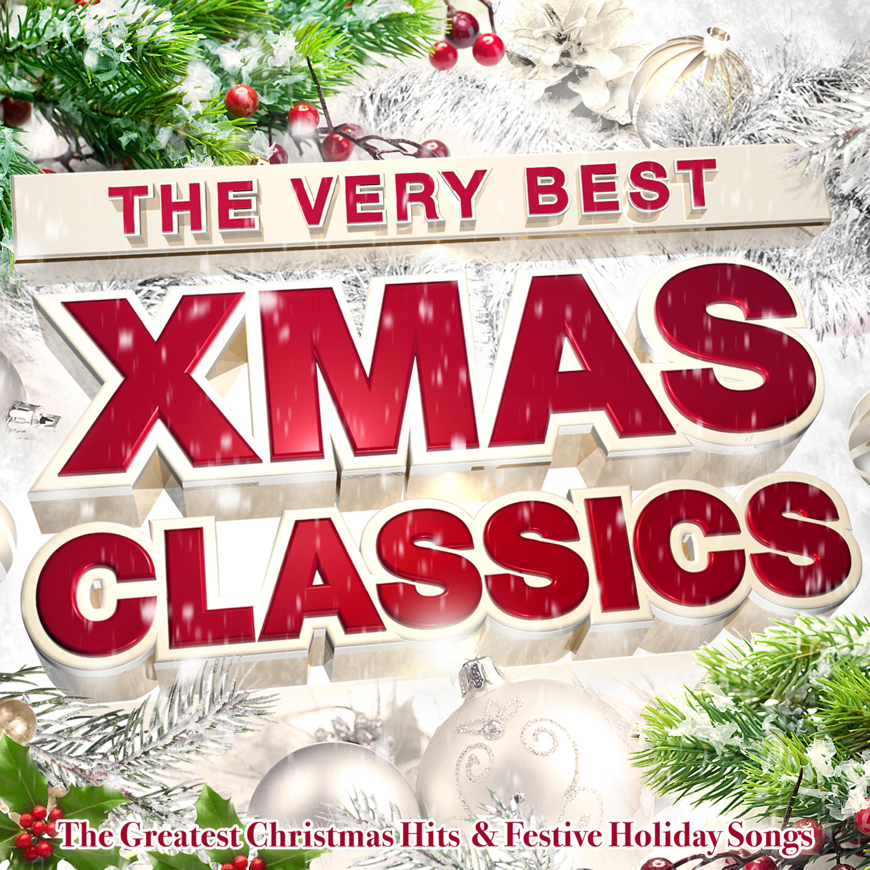 Постер альбома The Very Best Xmas Classics - The Greatest Christmas Hits & Festive Holiday Songs (Deluxe Edition)