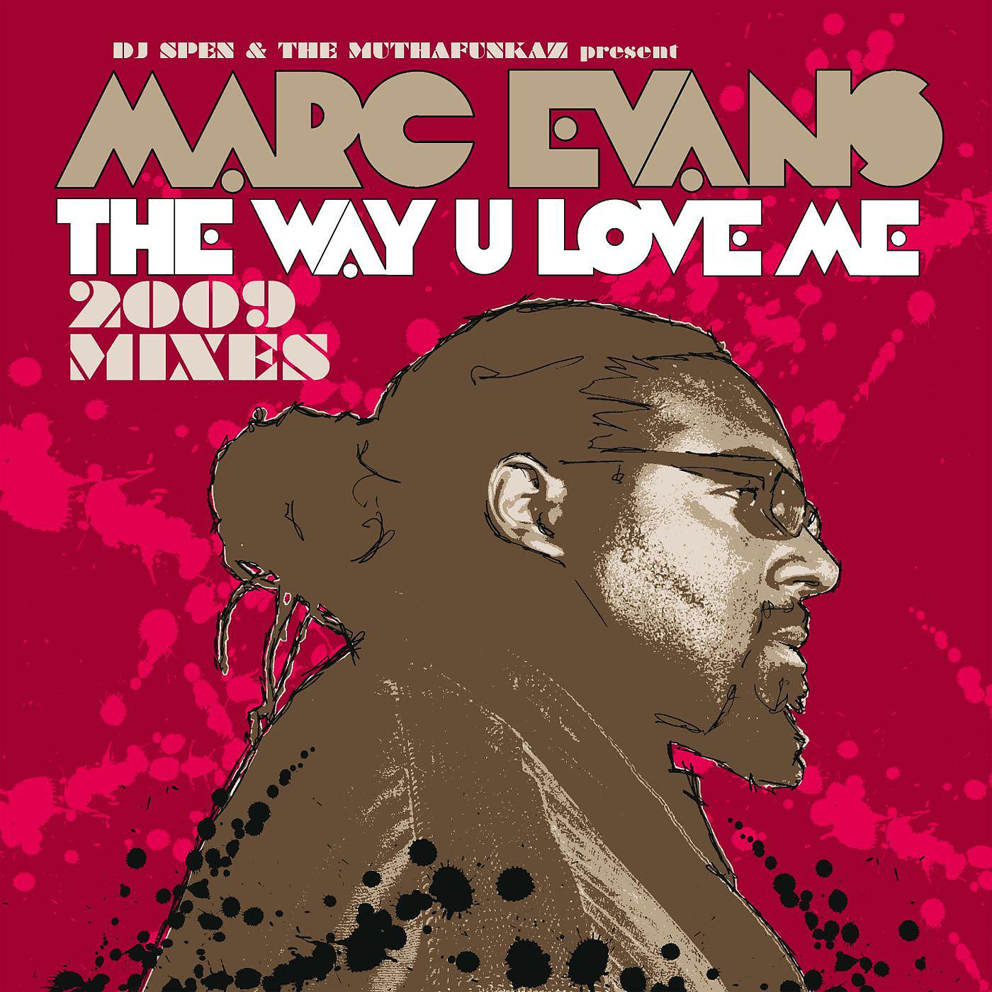 Постер альбома The Way U Love Me [2009 Mixes]