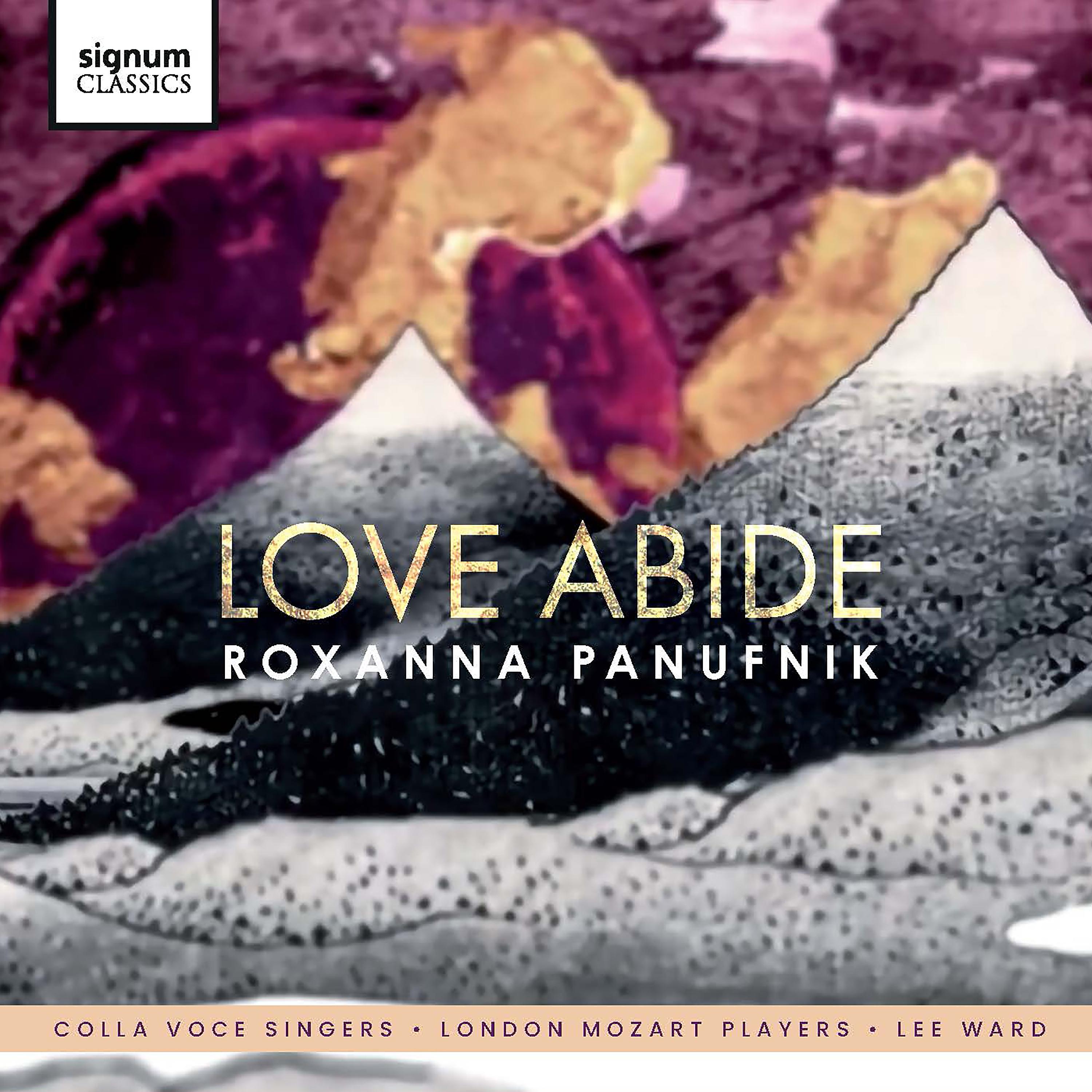 Постер альбома Roxanna Panufnik: Love Abide