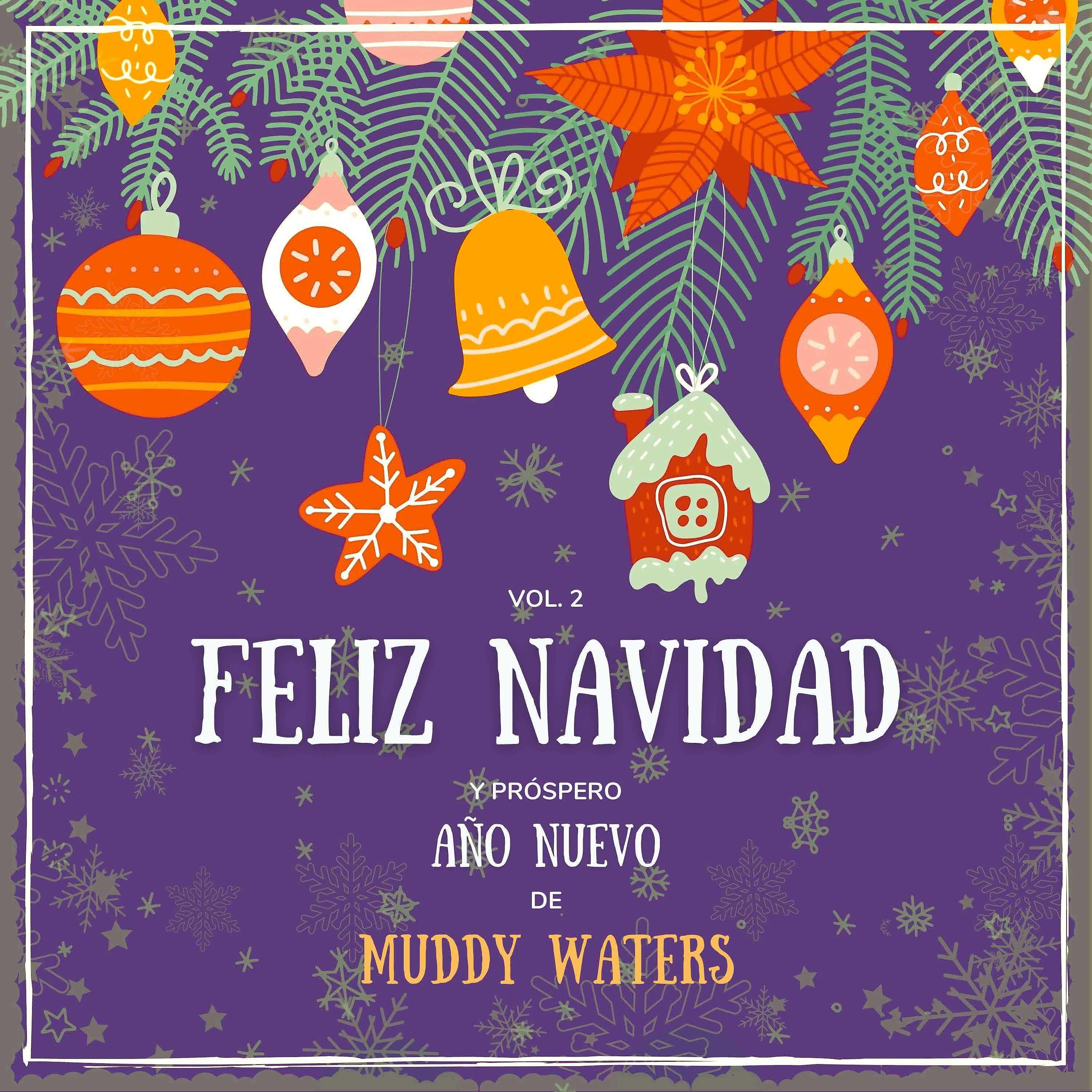 Постер альбома Feliz Navidad y próspero Año Nuevo de Muddy Waters, Vol. 2
