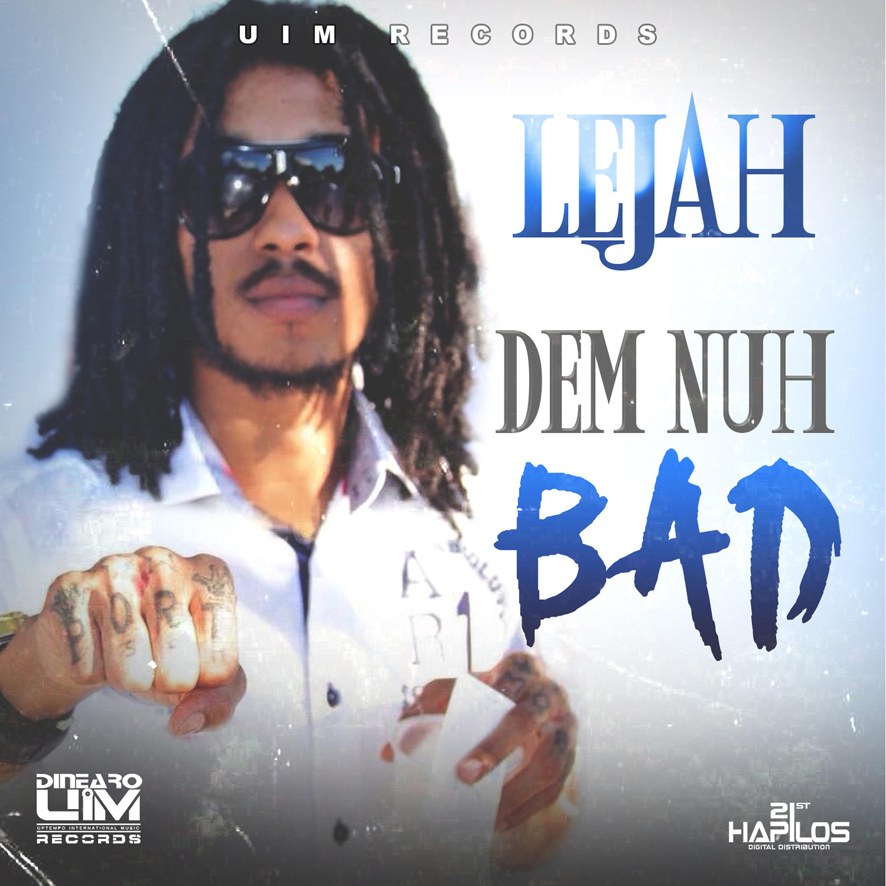 Постер альбома Dem Nuh Bad - Single