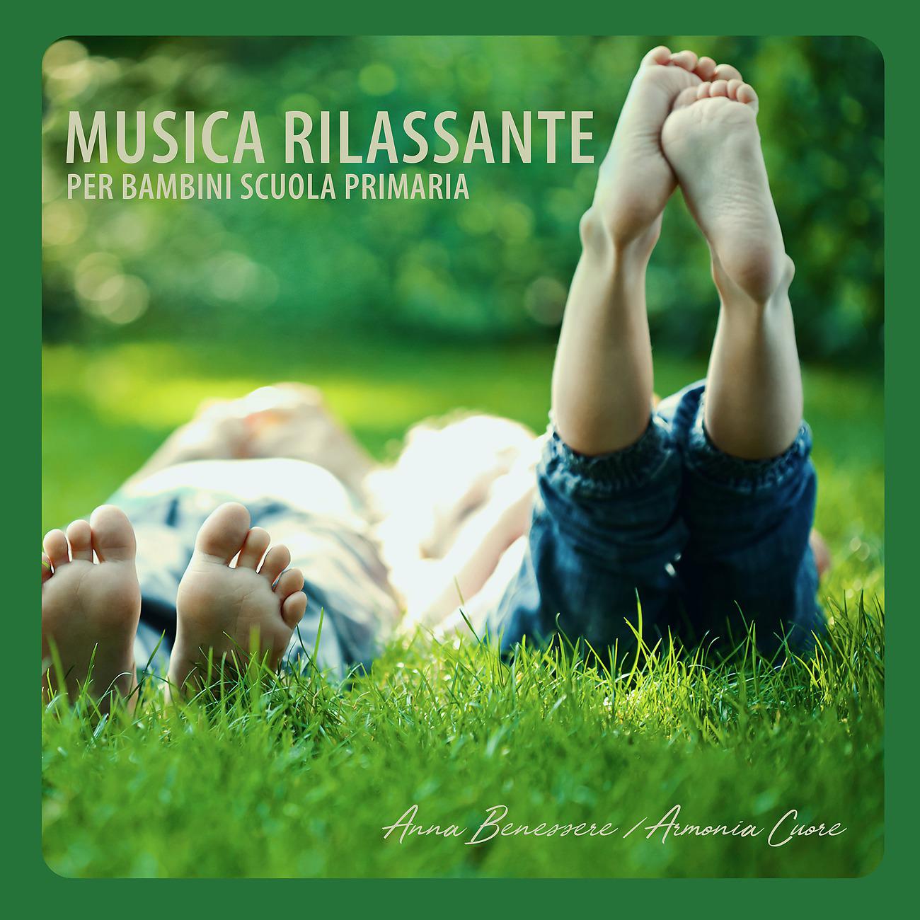 Постер альбома Musica rilassante per bambini scuola primaria – Canzone rilassante per bambini