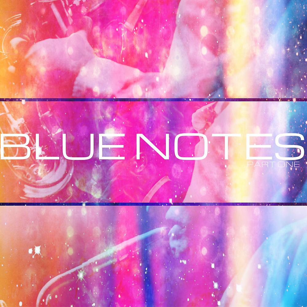 Постер альбома Blue Notes, Pt. 1