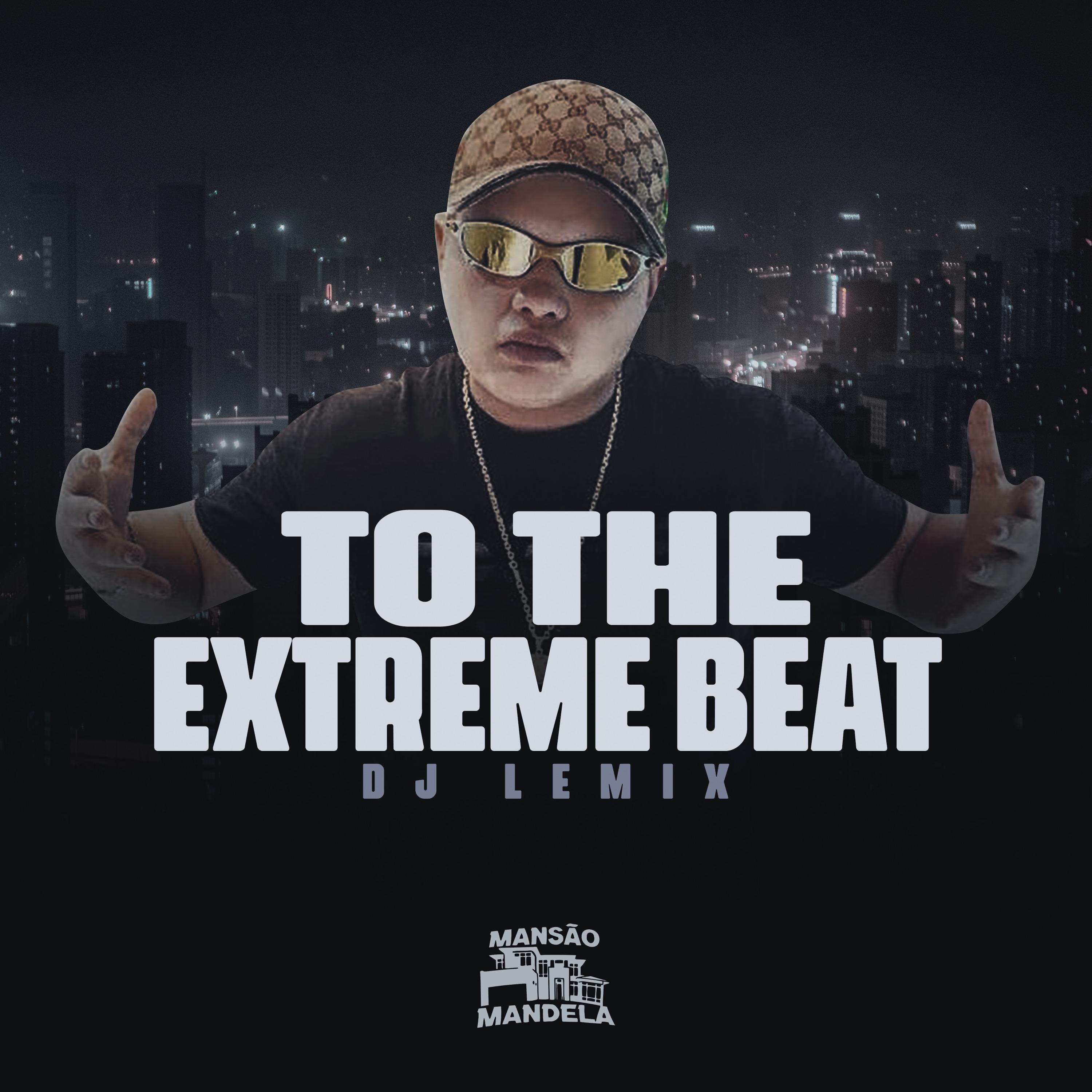 Постер альбома To The Extreme Beat