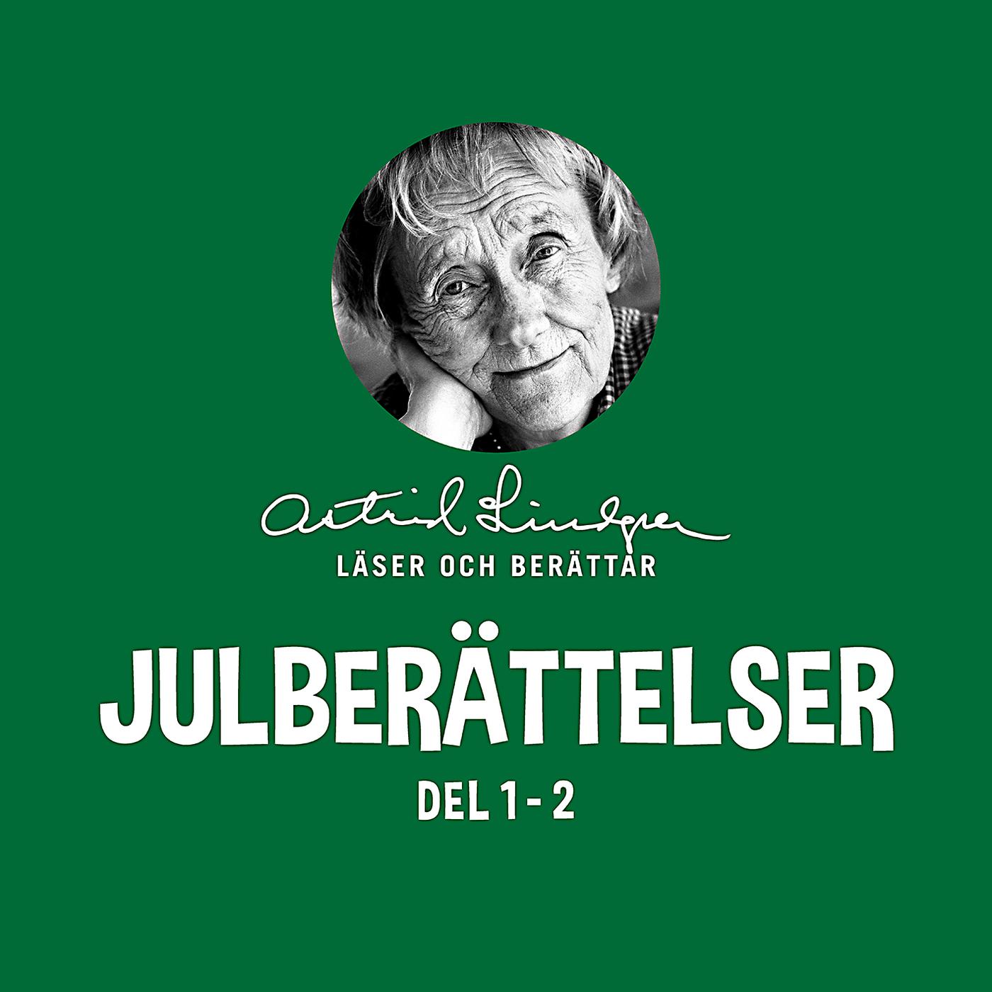 Постер альбома Julberättelser - Astrid Lindgren läser och berättar