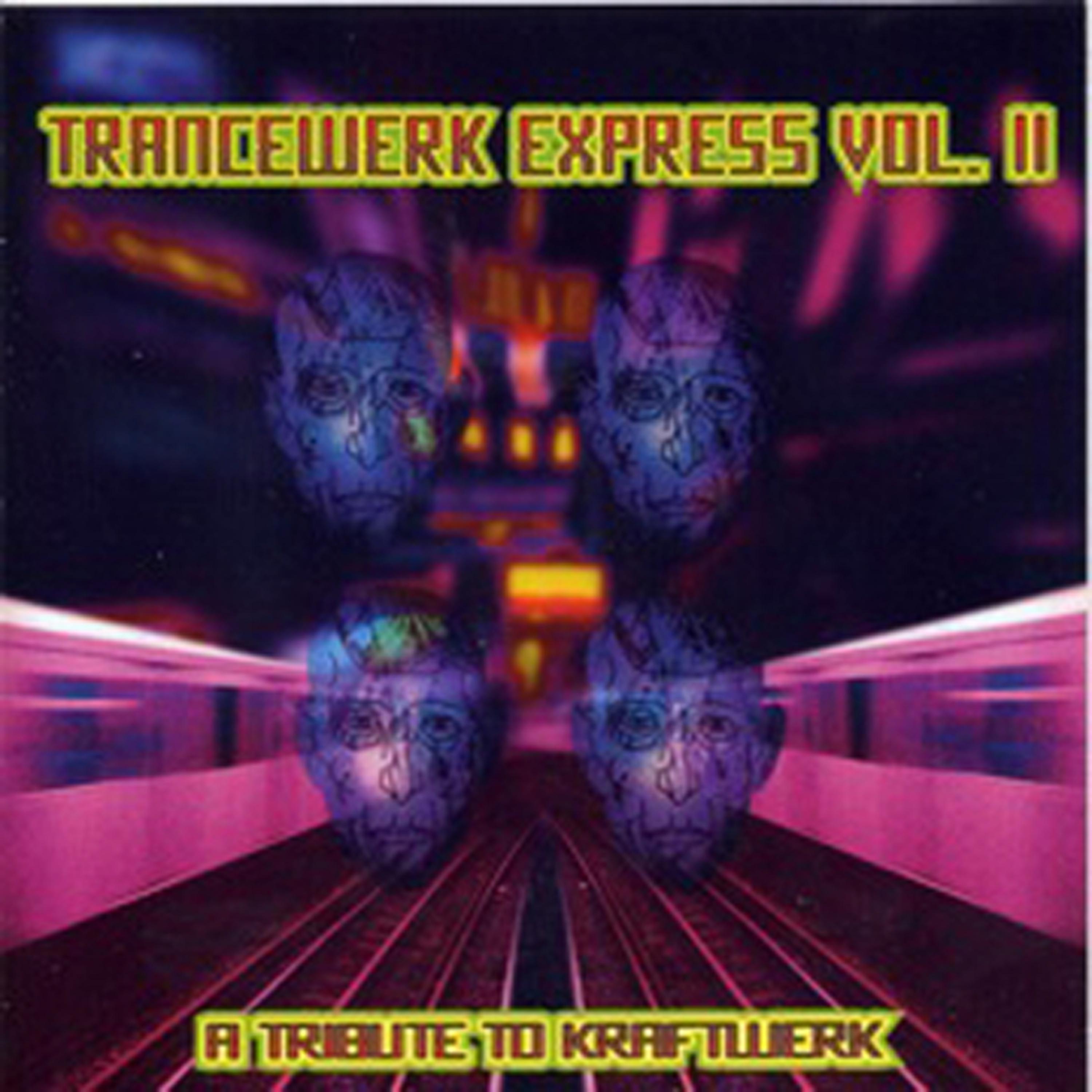 Постер альбома Trancewerk Express Vol. 2 a Tribute to Kraftwerk