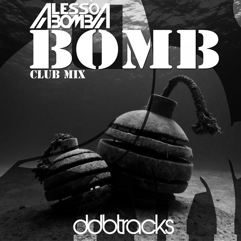 Постер альбома Bomb (Club Mix)