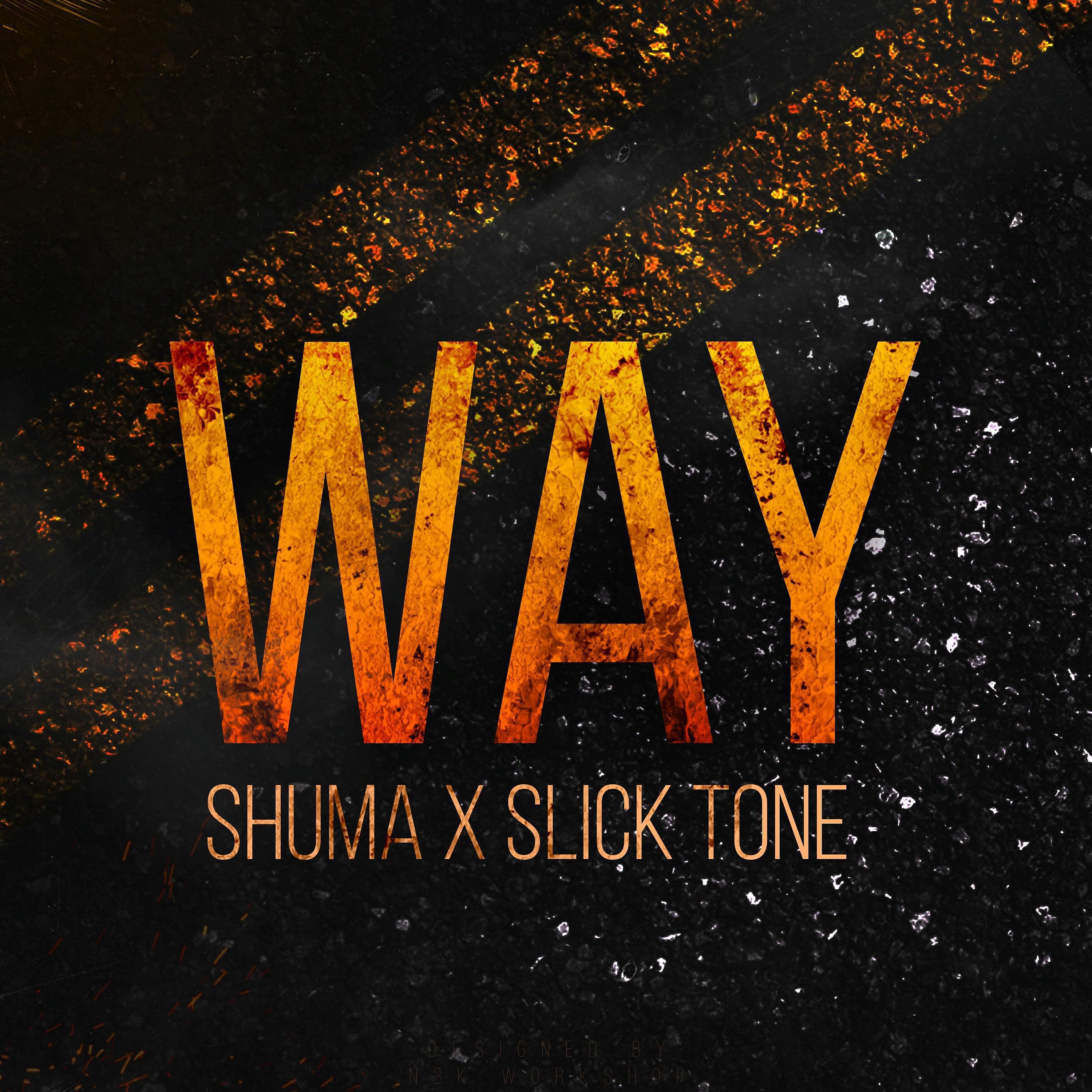 Постер альбома Way (feat. Slick Tone)