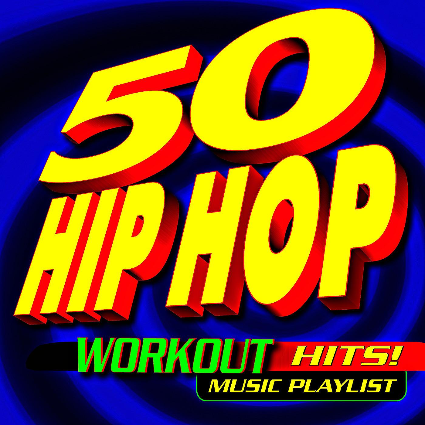 Постер альбома 50 Hip Hop Workout Hits! Music Playlist