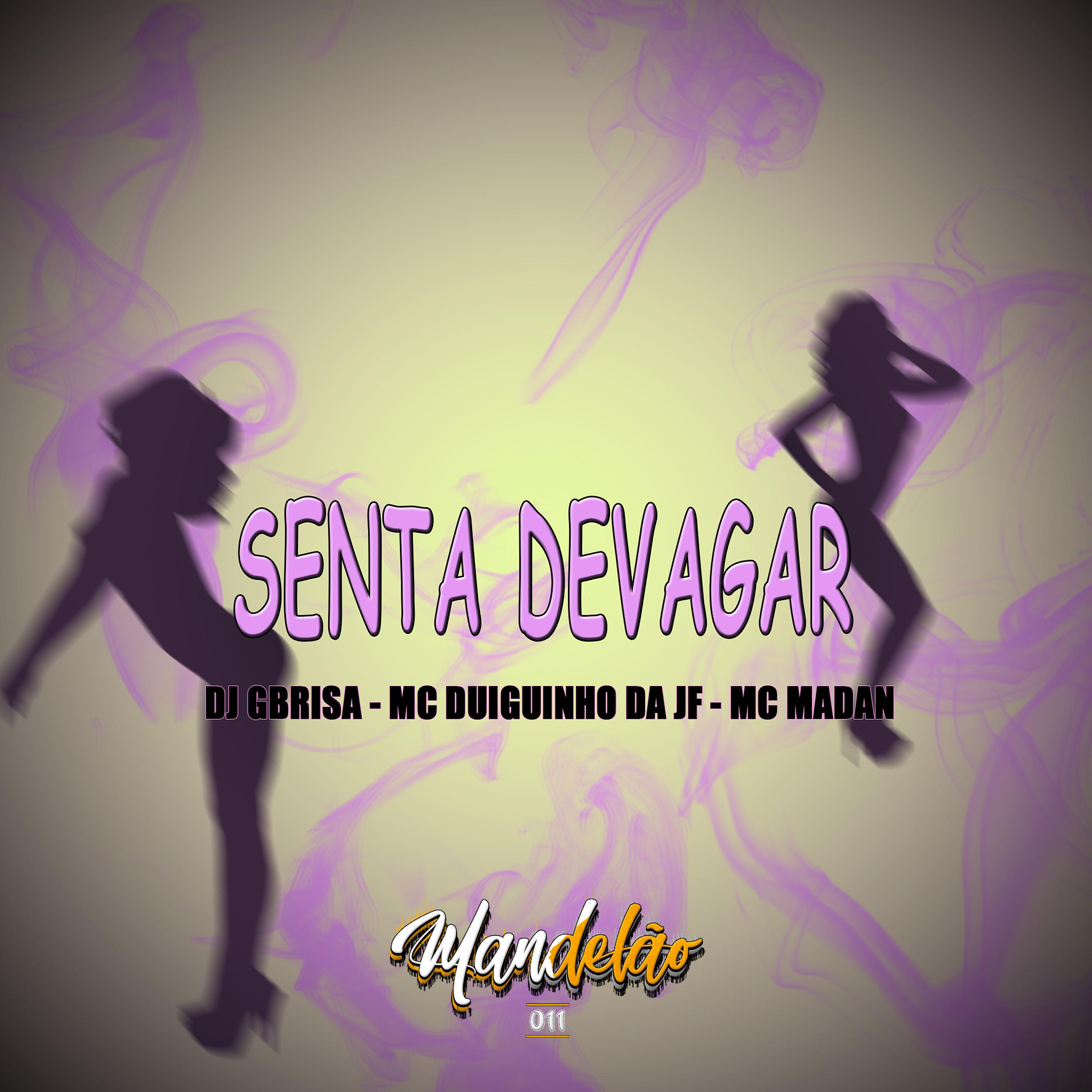 Постер альбома Senta Devagar