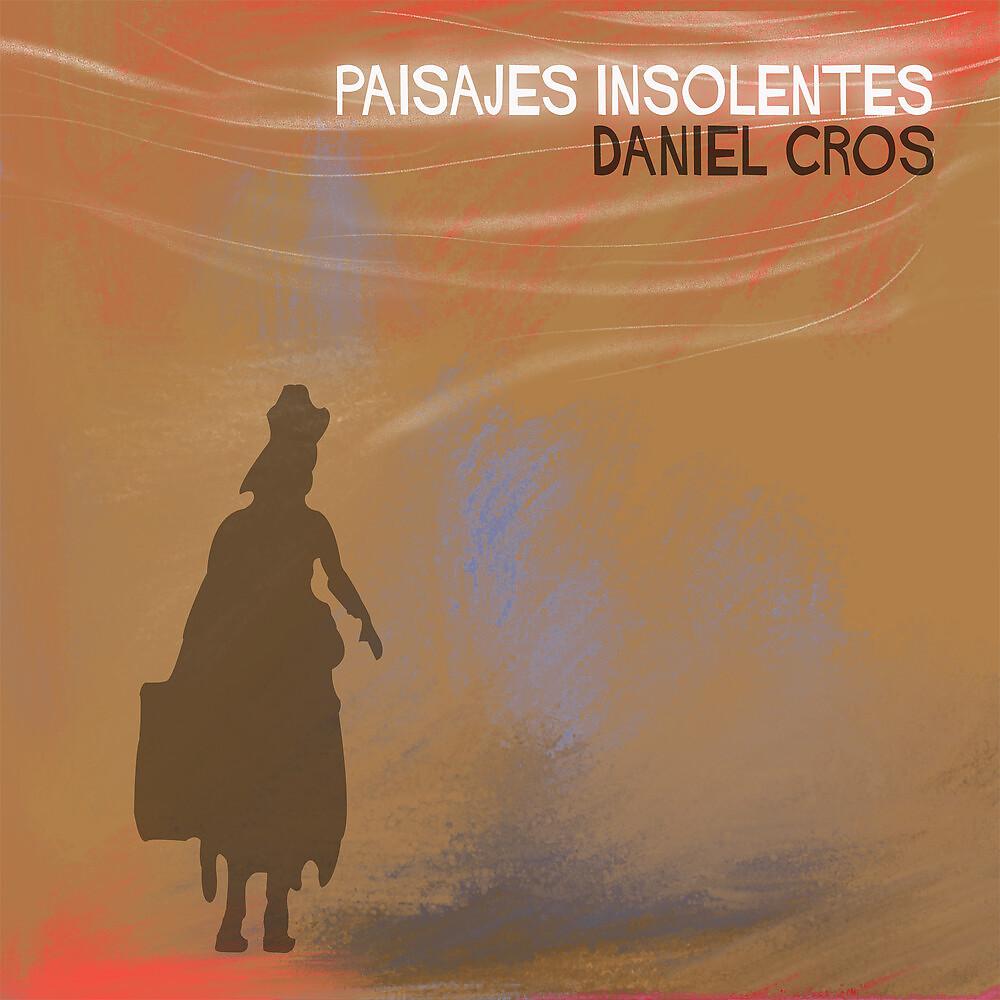 Постер альбома Paisajes Insolentes