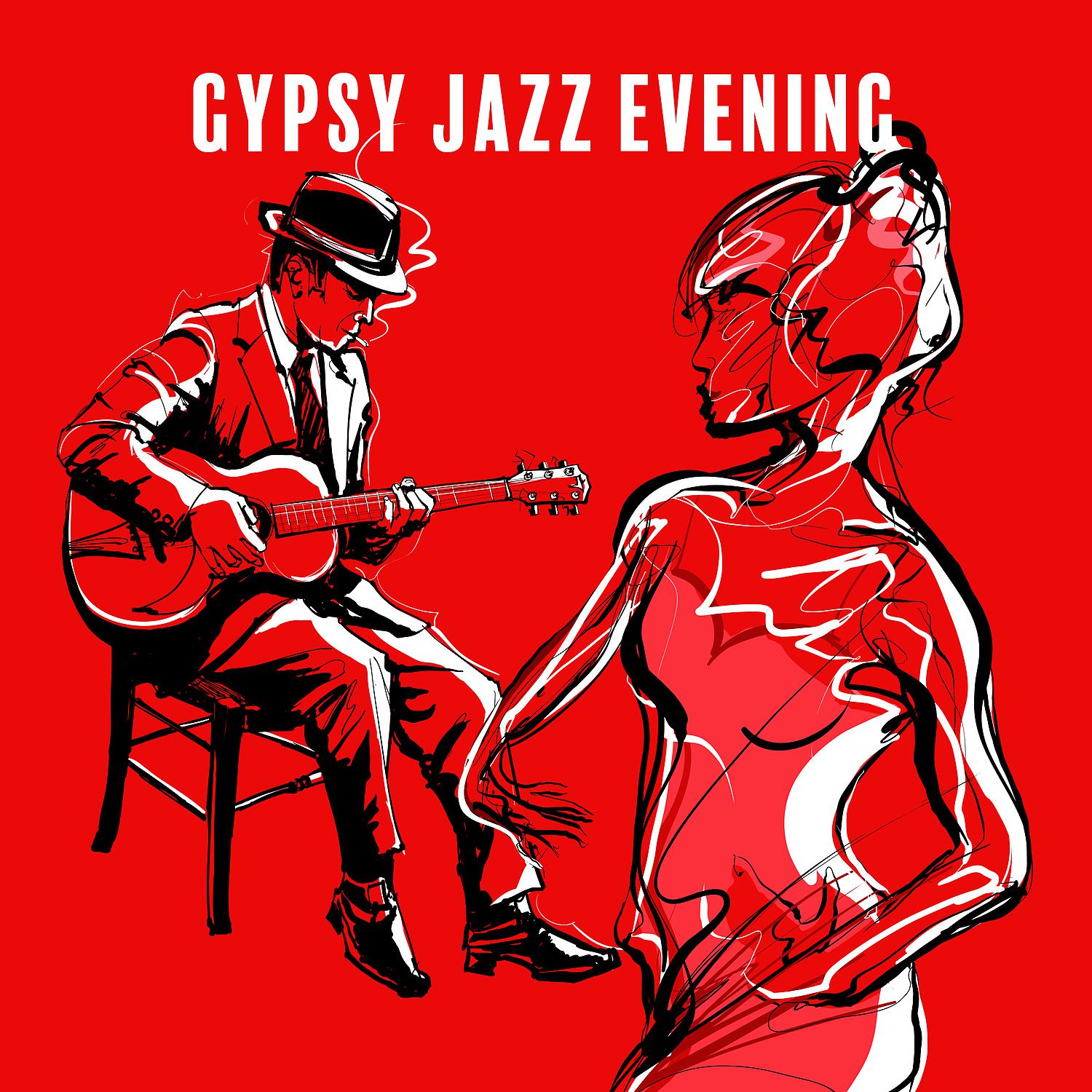 Постер альбома Gypsy Jazz Evening: Dance Instrumental Collection with Passion