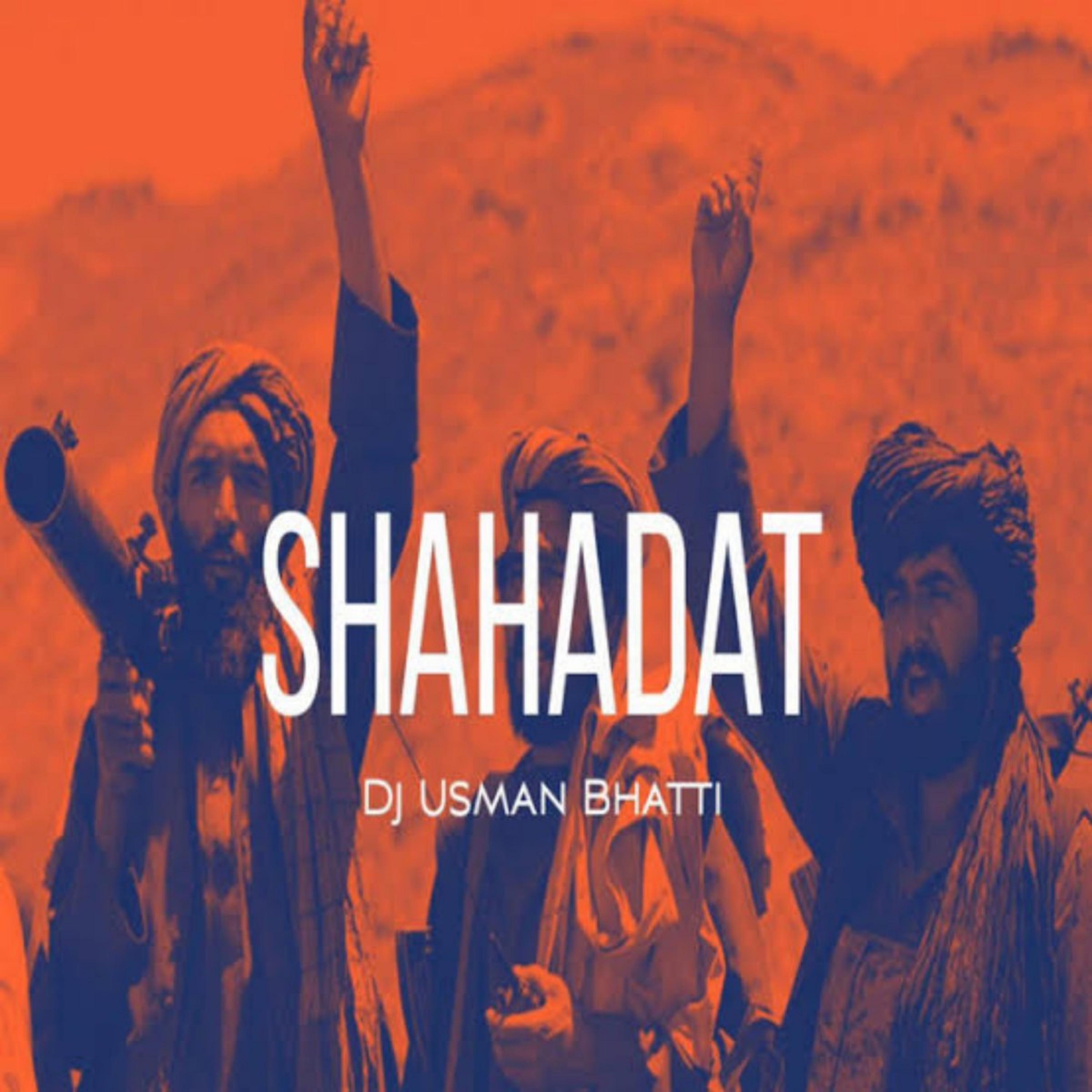 Постер альбома Shahadat (Allahu Akbar)