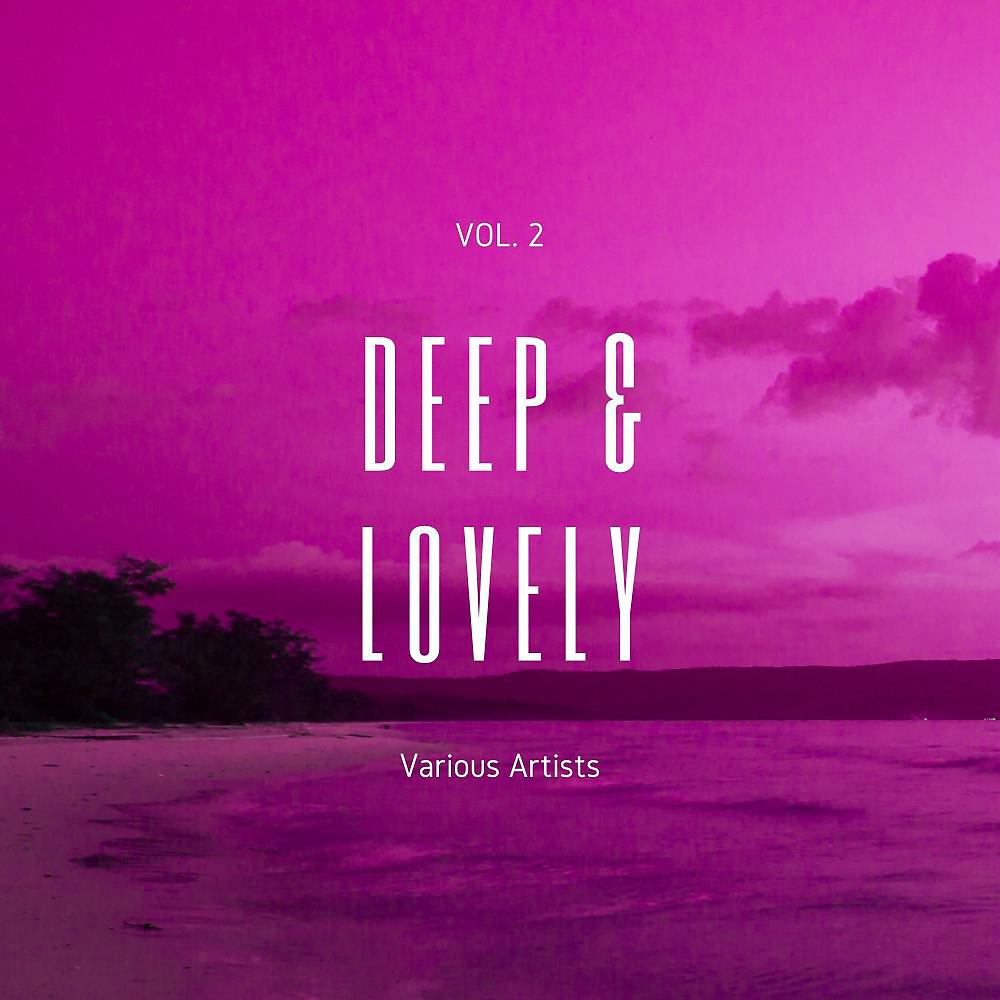 Постер альбома Deep & Lovely, Vol. 2