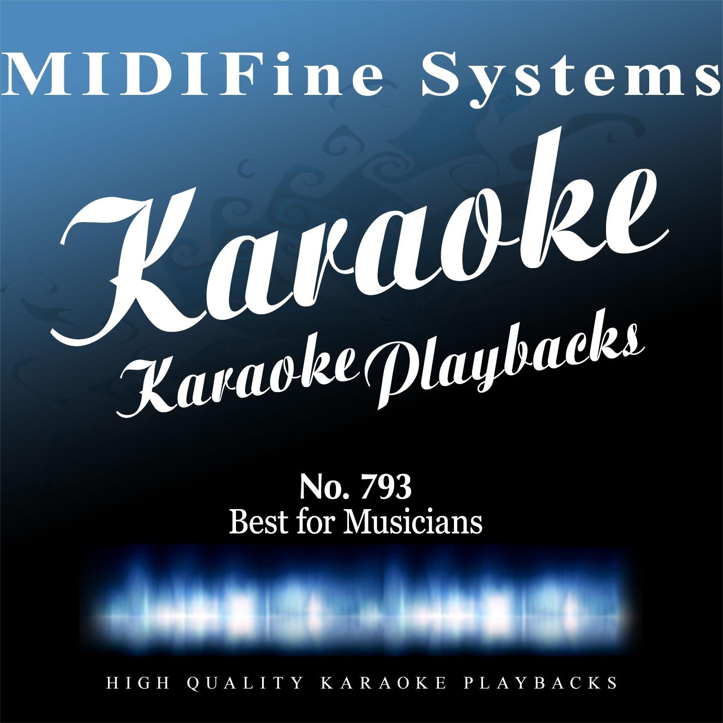 Постер альбома Midifine Systems: The Best for Musicians, No. 793 (Karaoke Version)