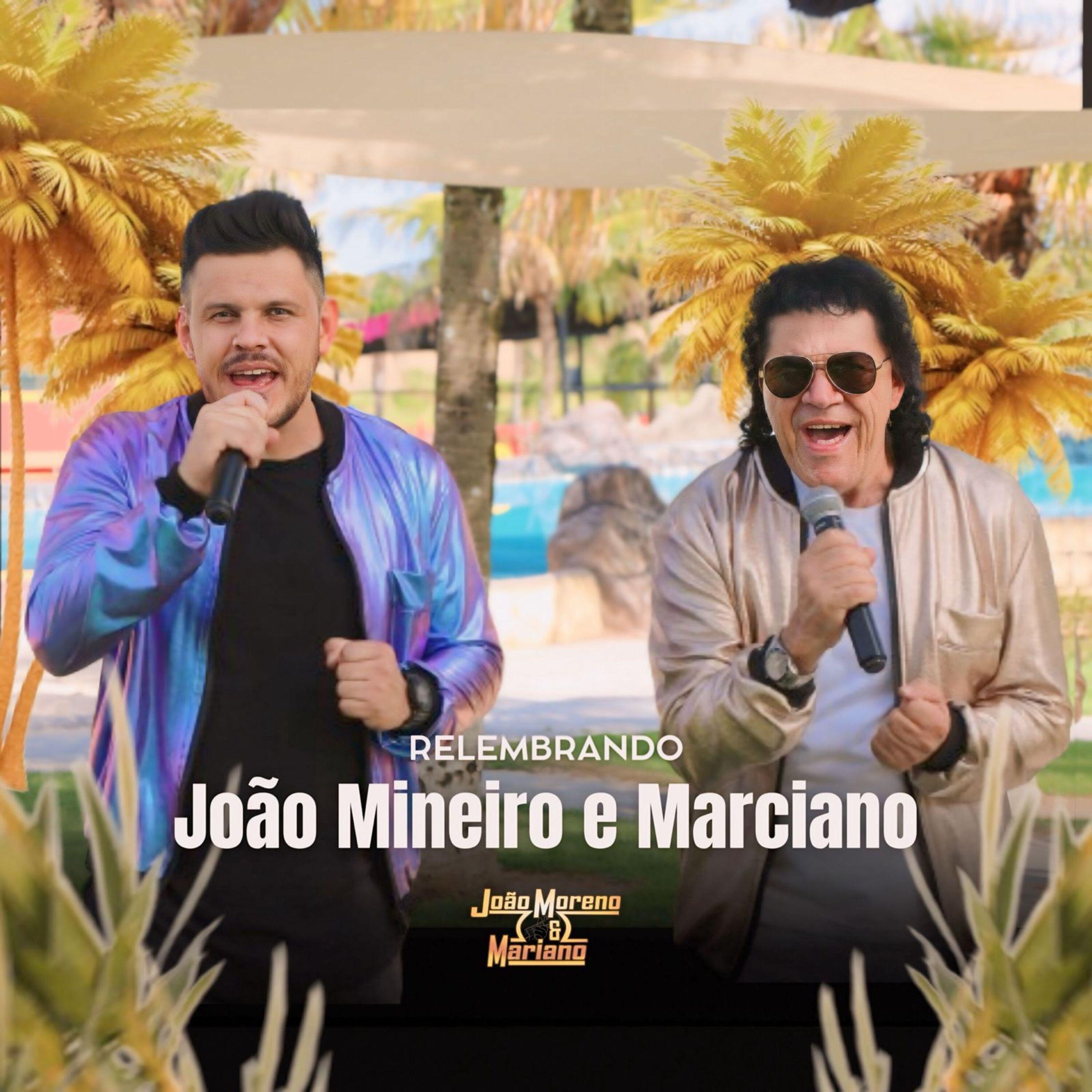Постер альбома Relembrando João Mineiro e Marciano