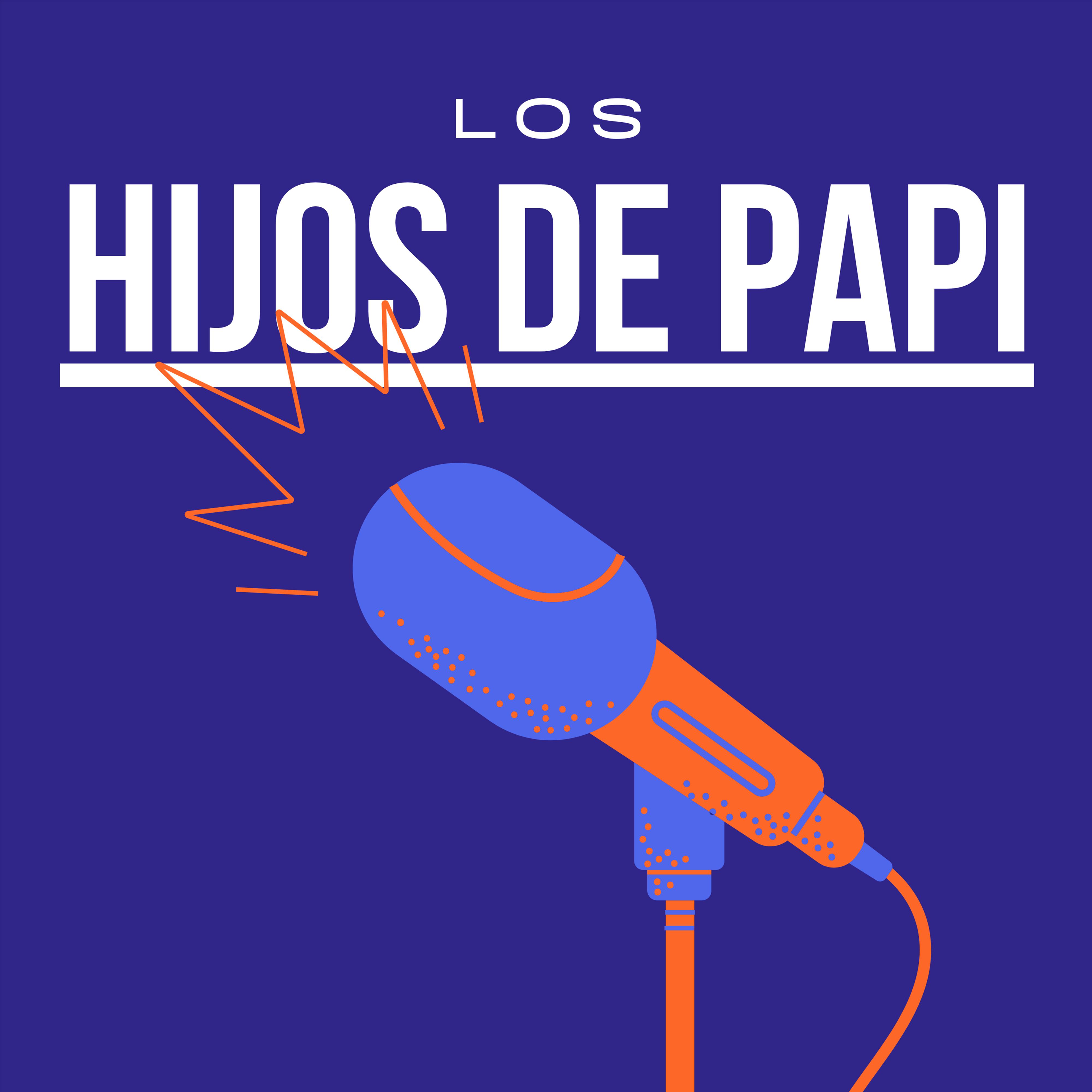 Постер альбома Los Hijos De Papi