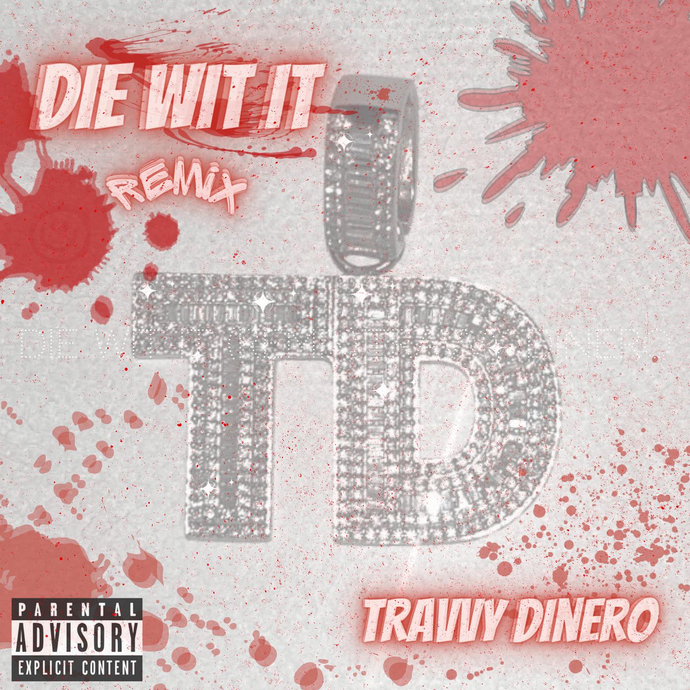 Постер альбома Die Wit It (Remix)