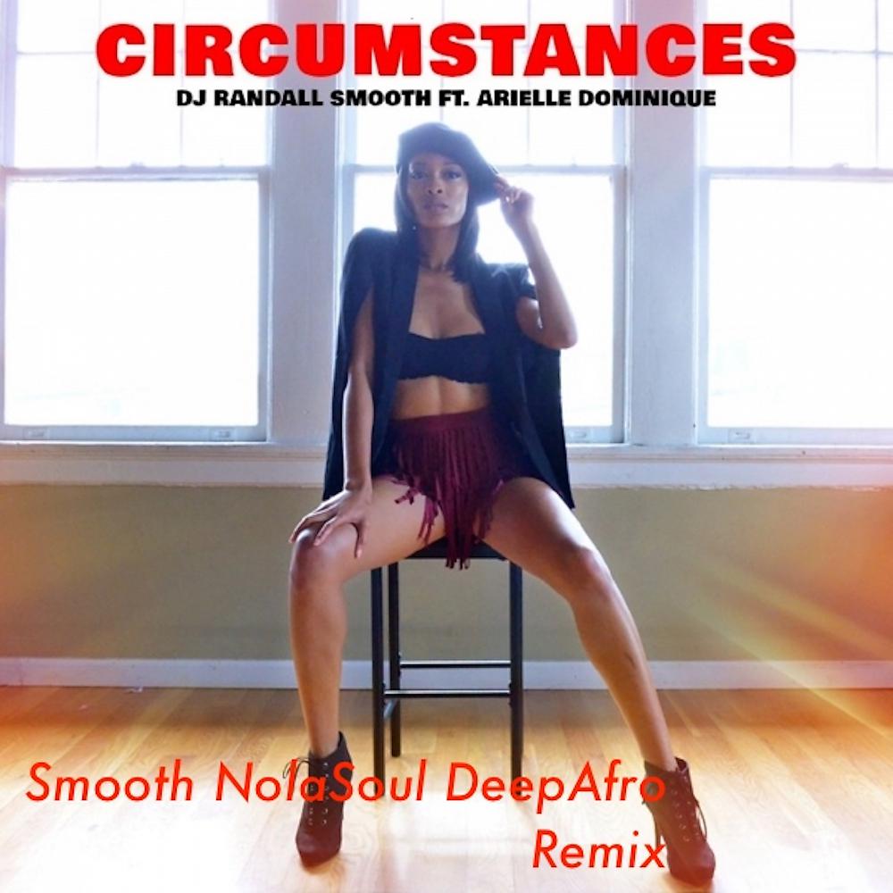 Постер альбома Circumstances (DJ Randall Smooth Remix)