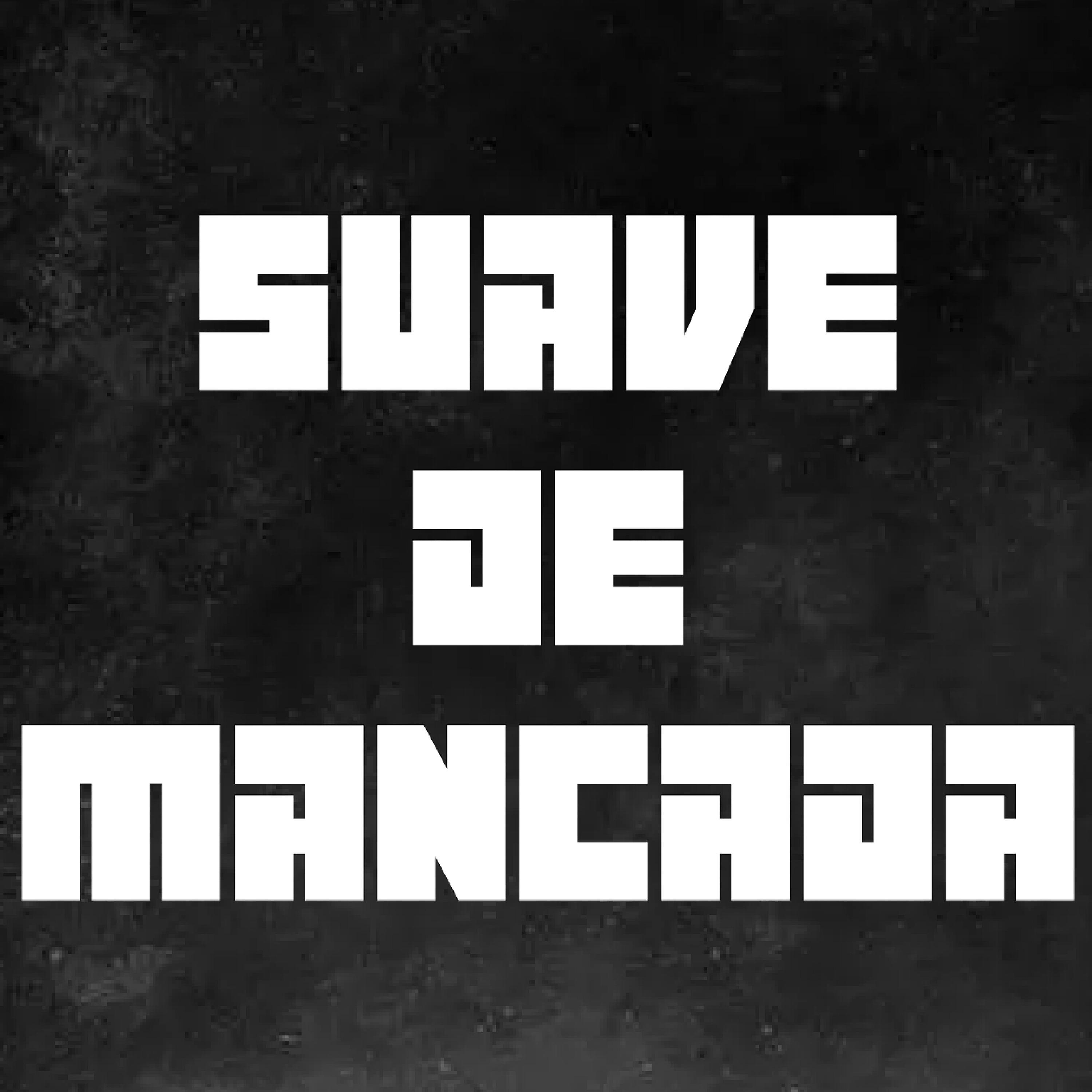 Постер альбома Suave de Mancada