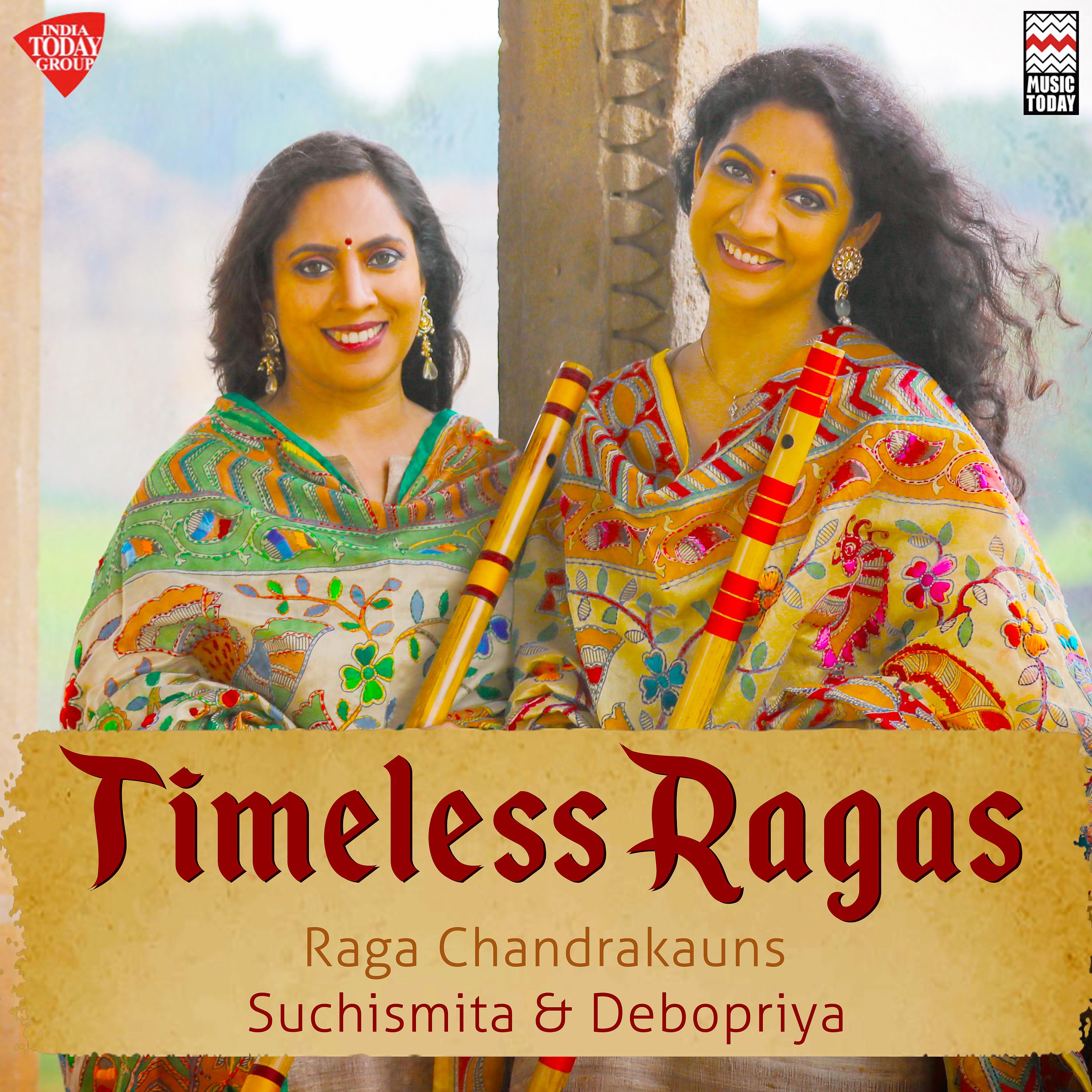 Постер альбома Timeless Ragas - Raga Chandrakauns